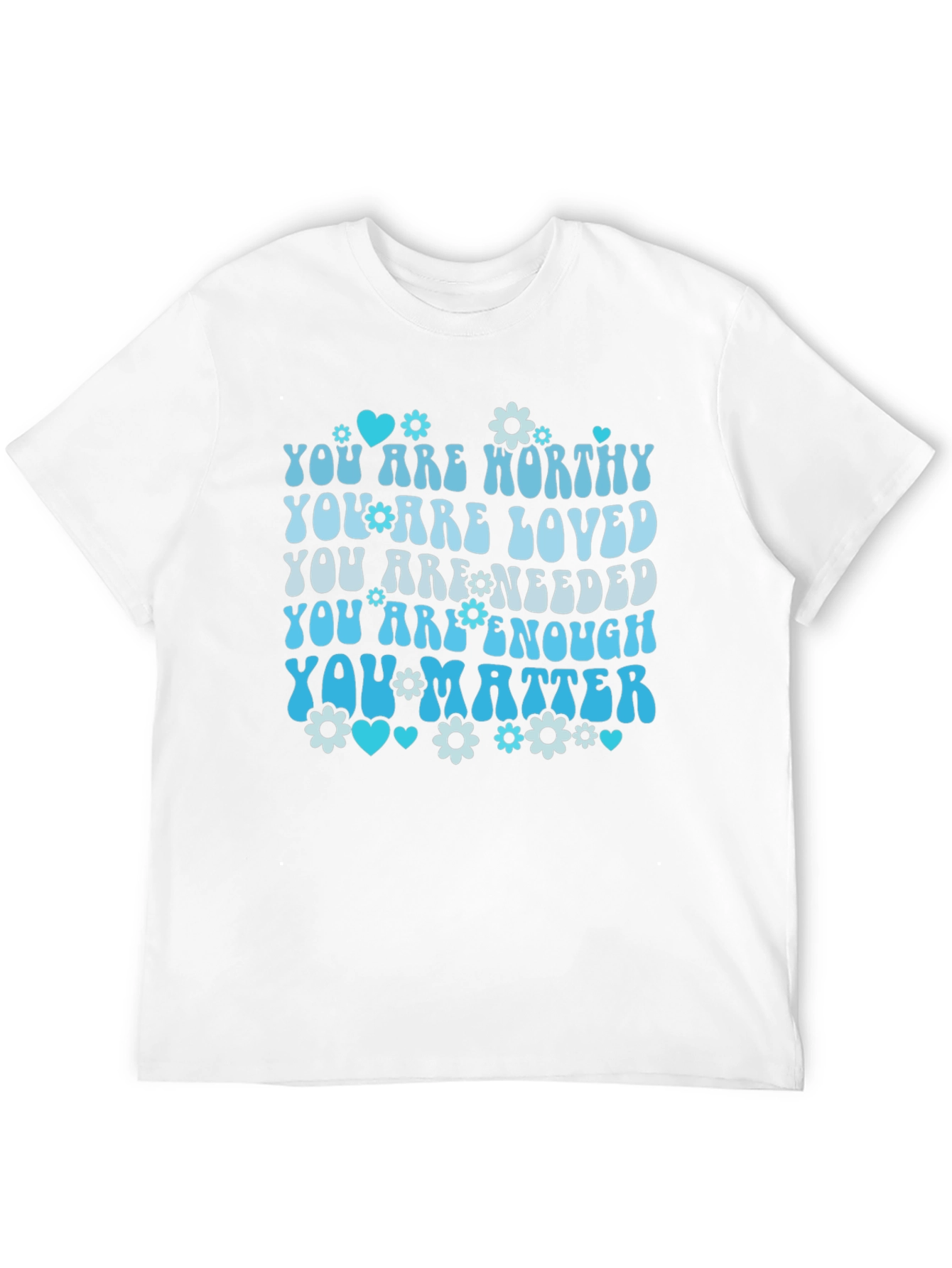 Inspirational You Matter T-Shirt