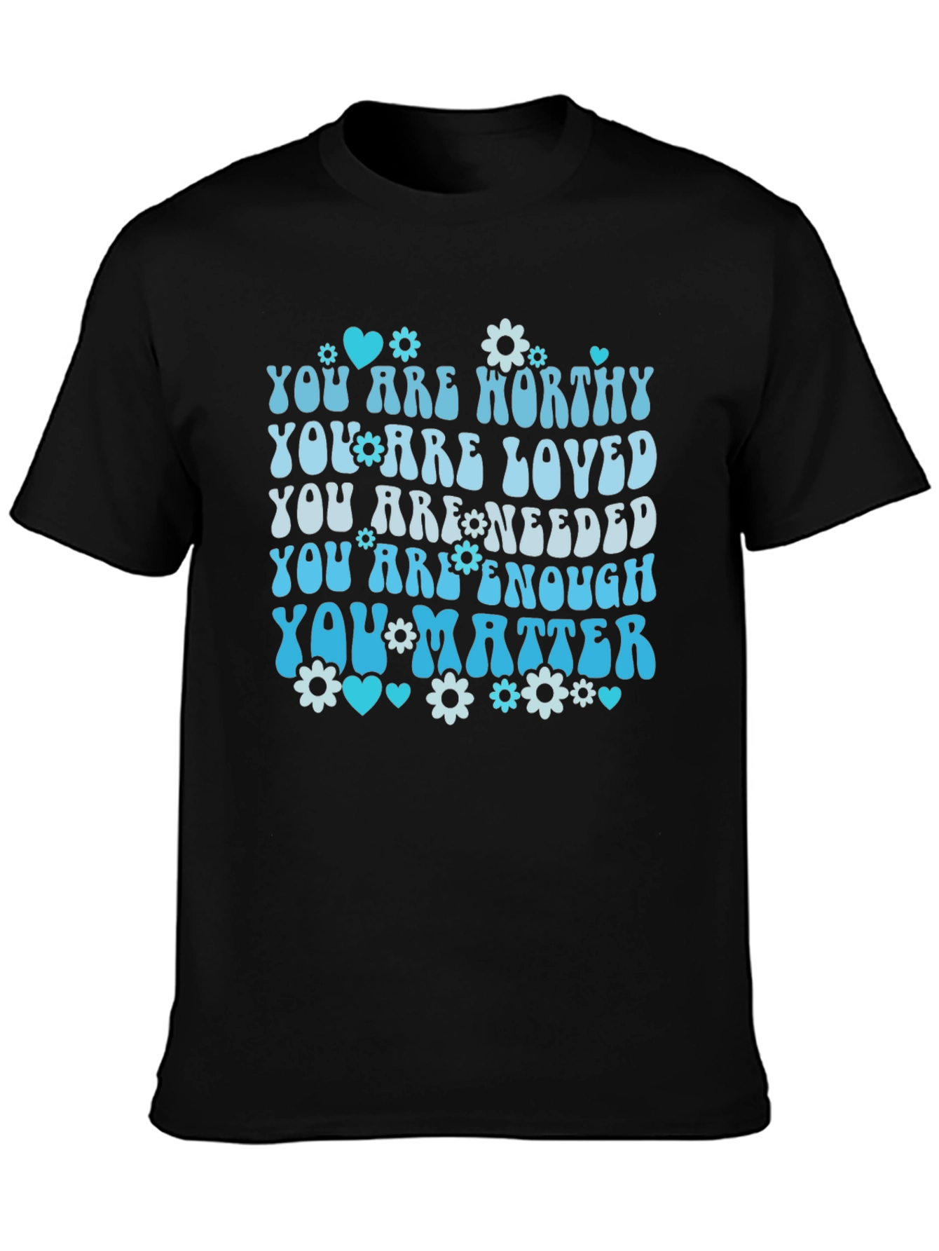 Inspirational You Matter T-Shirt
