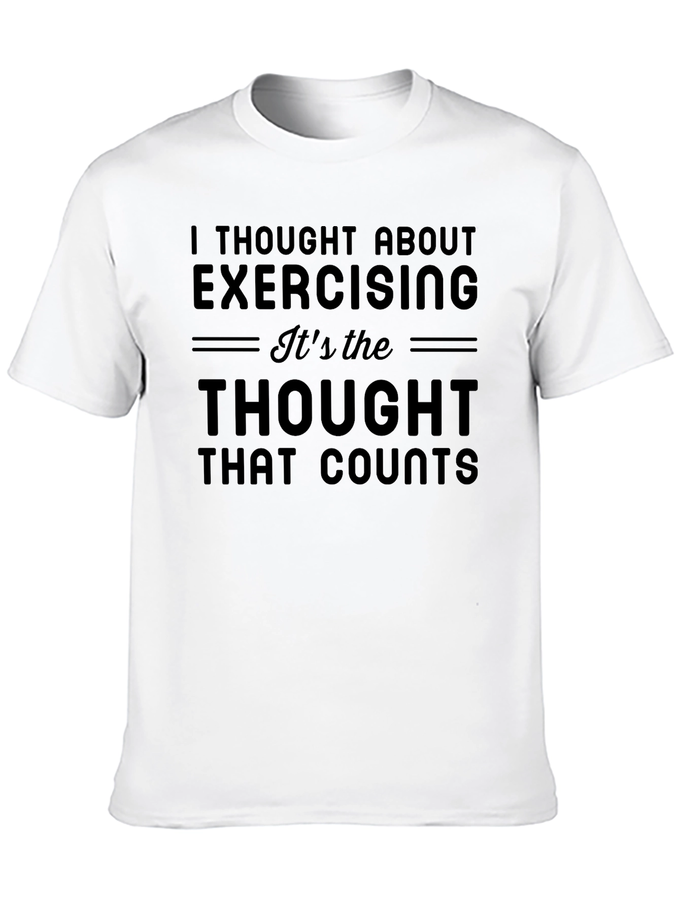 Funny Exercise Thought T-Shirt