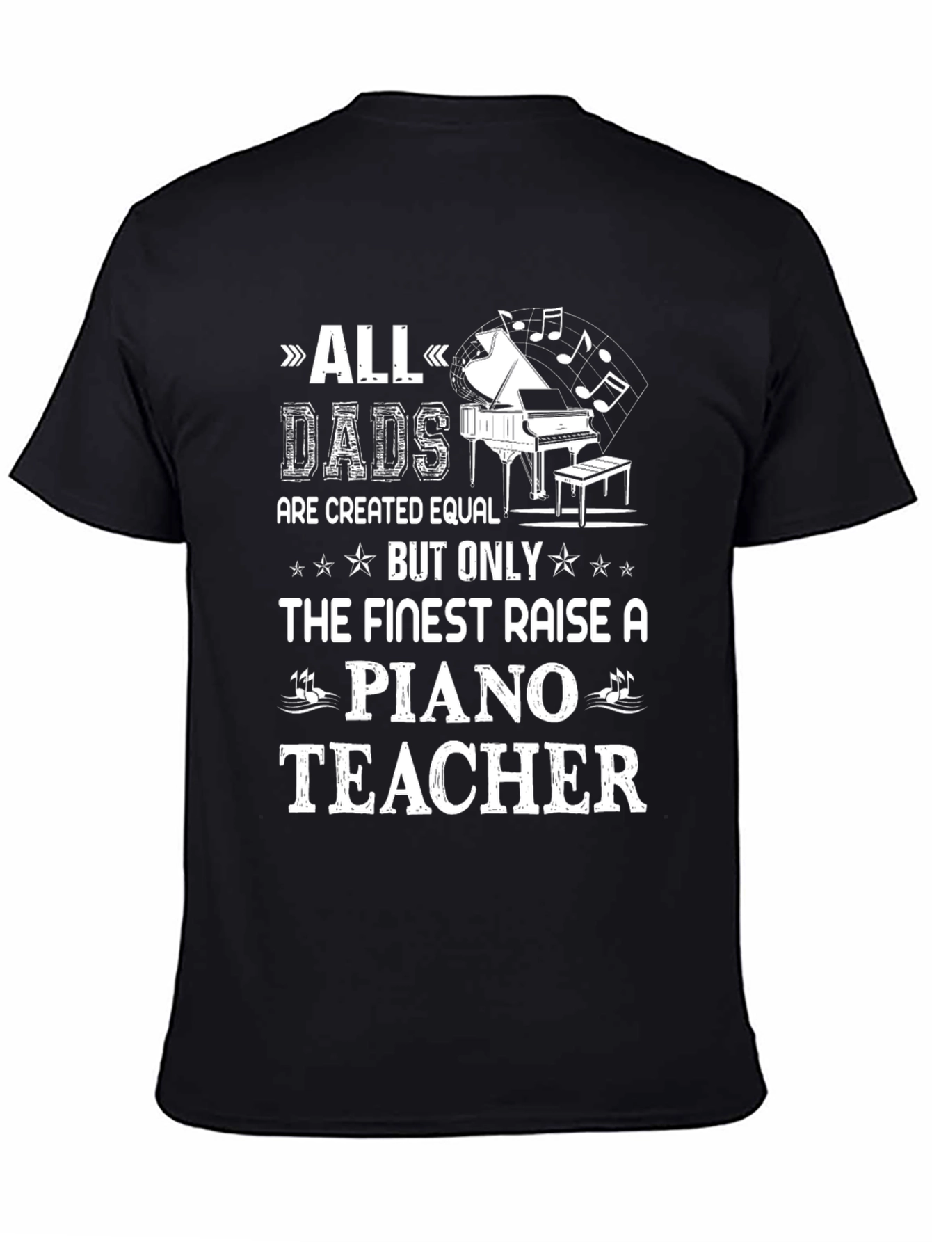 All Dads Piano Teacher T-Shirt - Fathers Day Gift