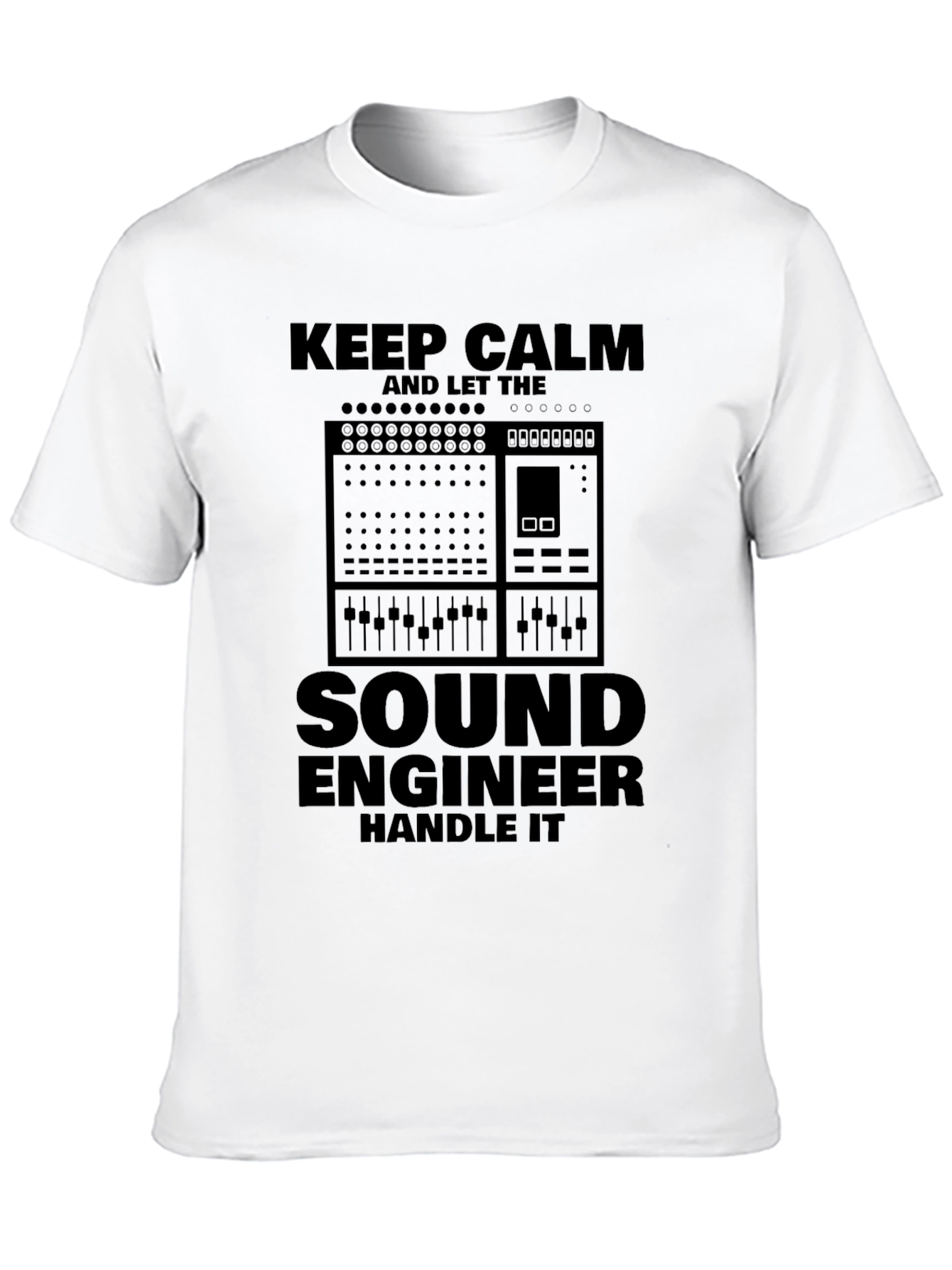 Sound Engineer T-Shirt - Keep Calm and Handle It