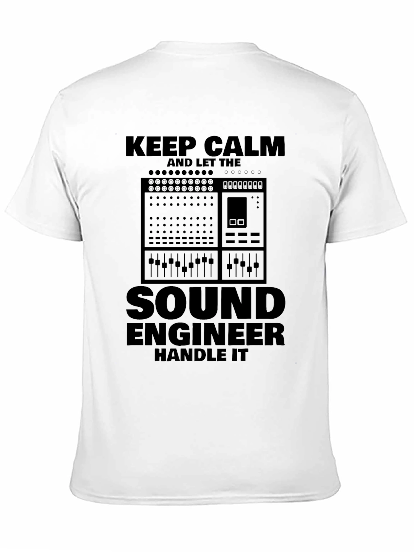Sound Engineer T-Shirt - Keep Calm and Handle It