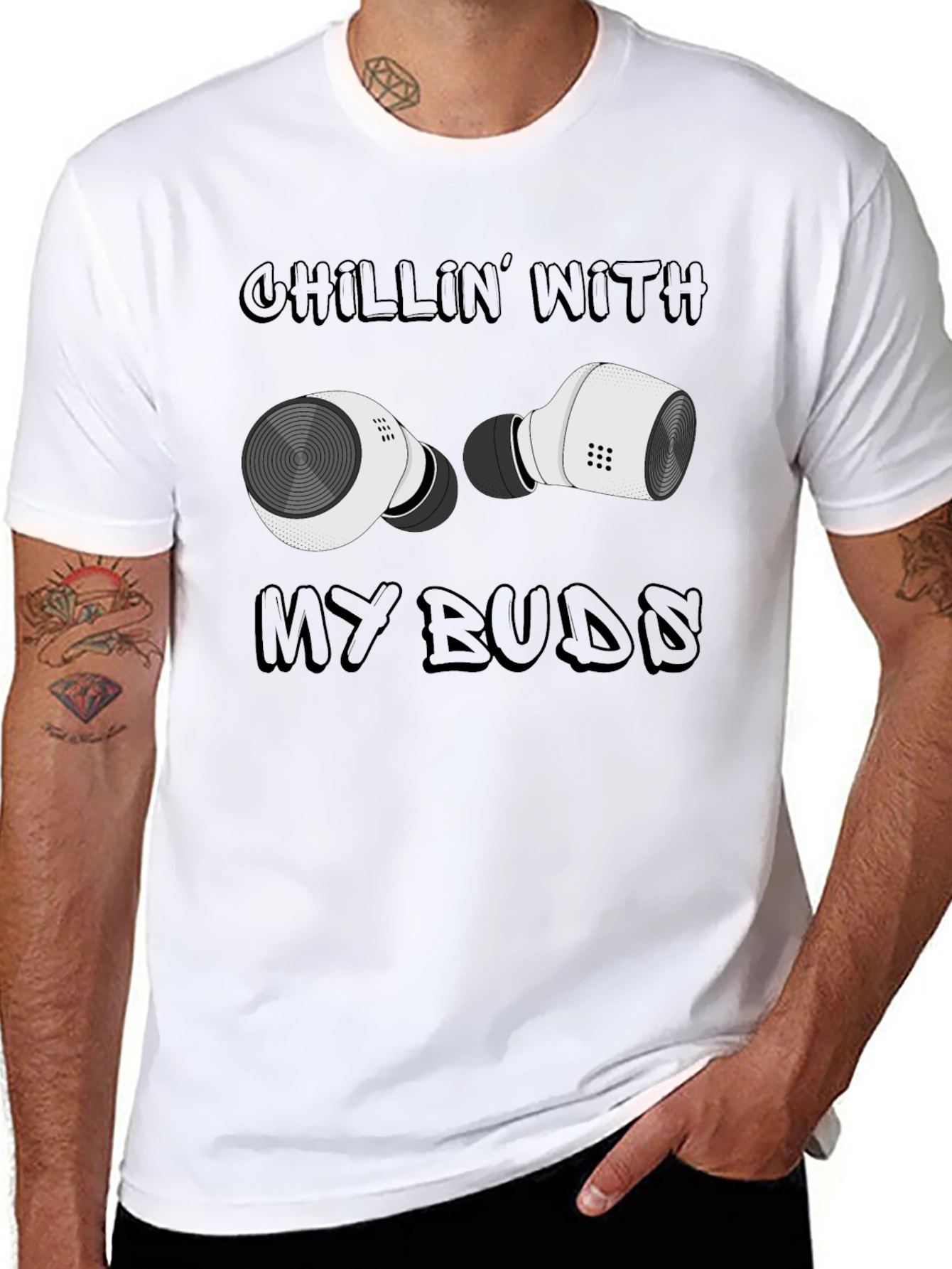 Chillin With My Buds T-Shirt - Wireless Earbuds Design