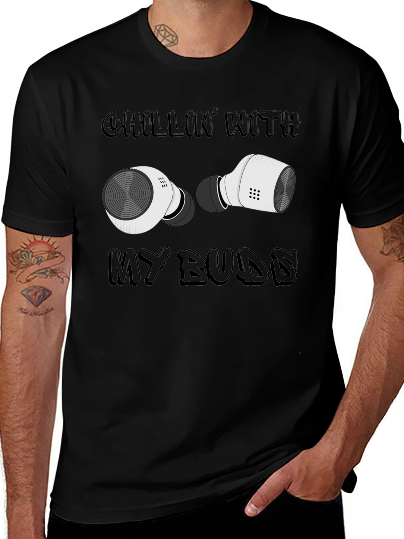 Chillin With My Buds T-Shirt - Wireless Earbuds Design