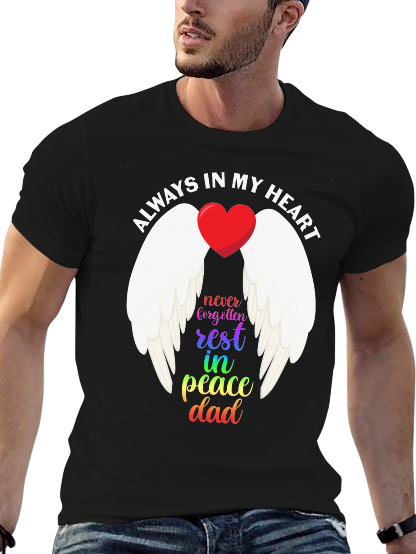 Always In My Heart Dad Memorial T-Shirt