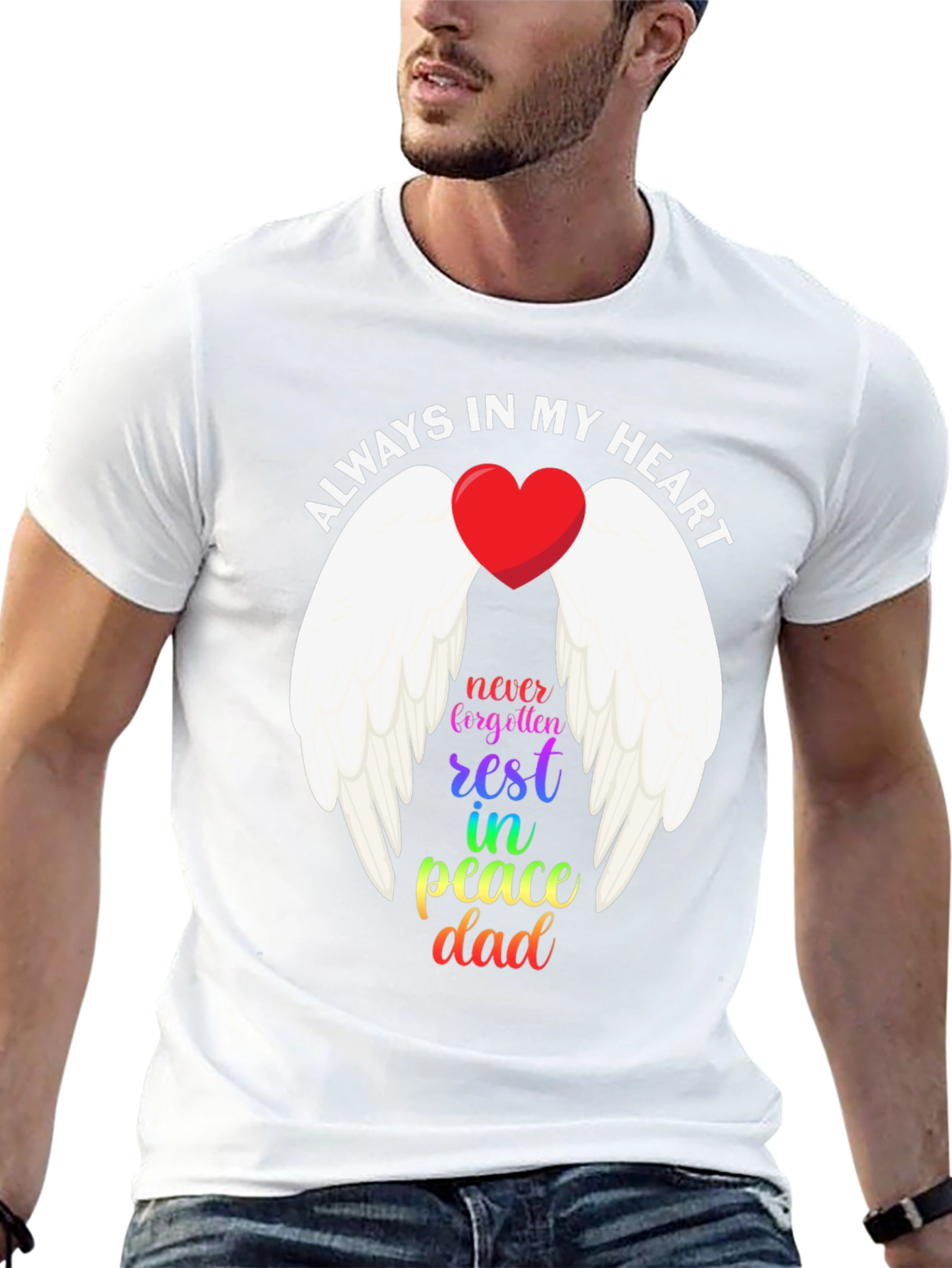 Always In My Heart Dad Memorial T-Shirt