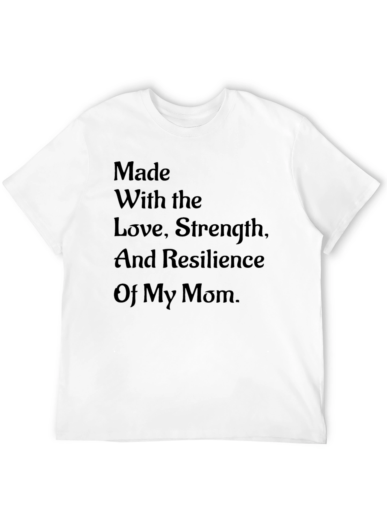 Mom Love Strength Resilience Black T-Shirt