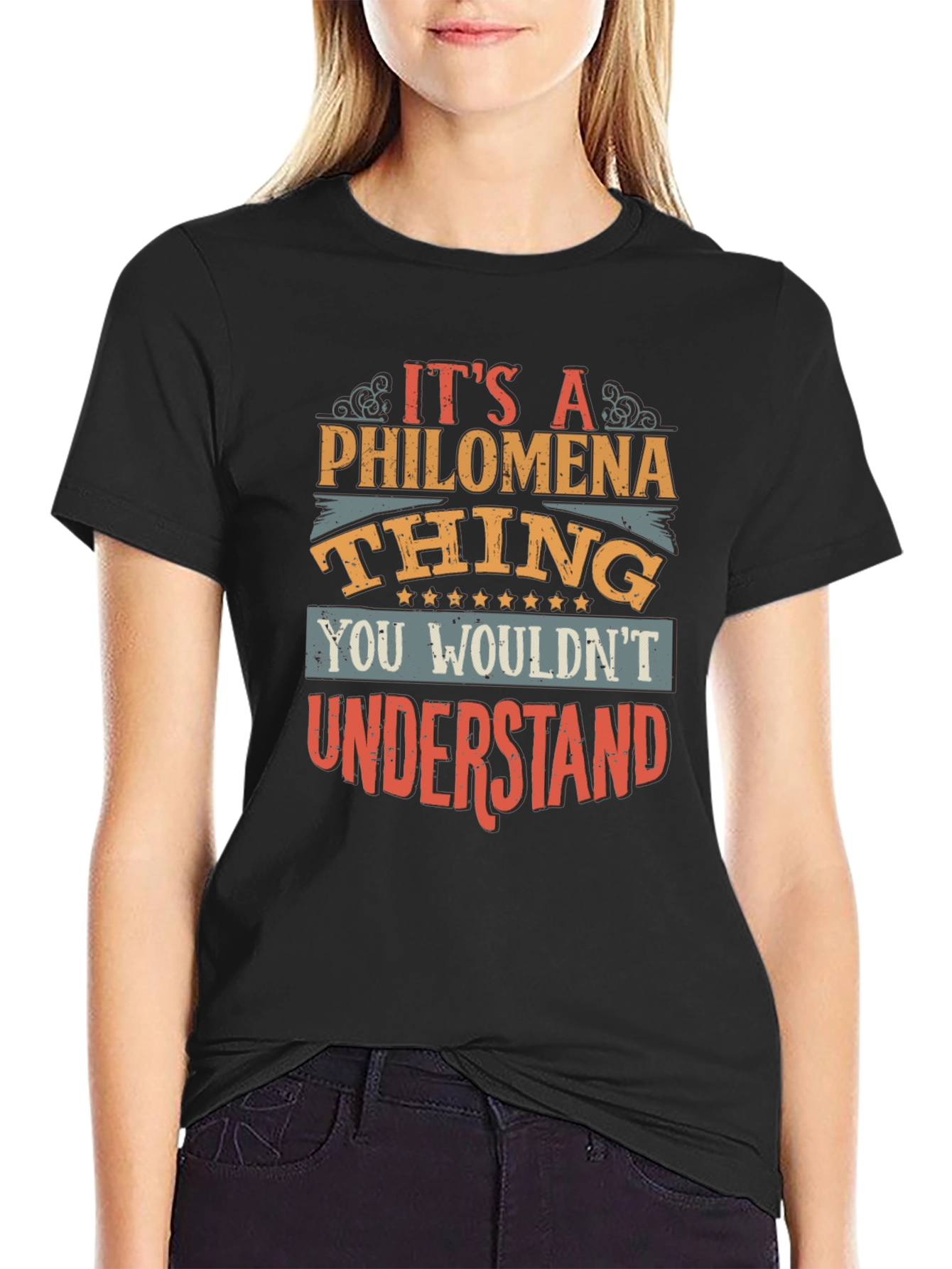 Philomena Thing T-Shirt - You Wouldnt Understand!