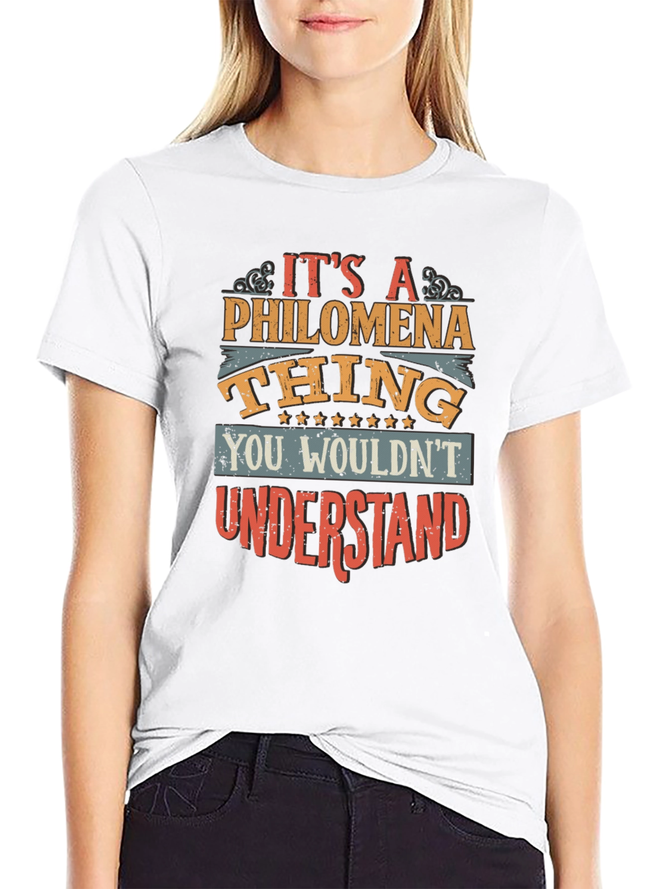 Philomena Thing T-Shirt - You Wouldnt Understand!