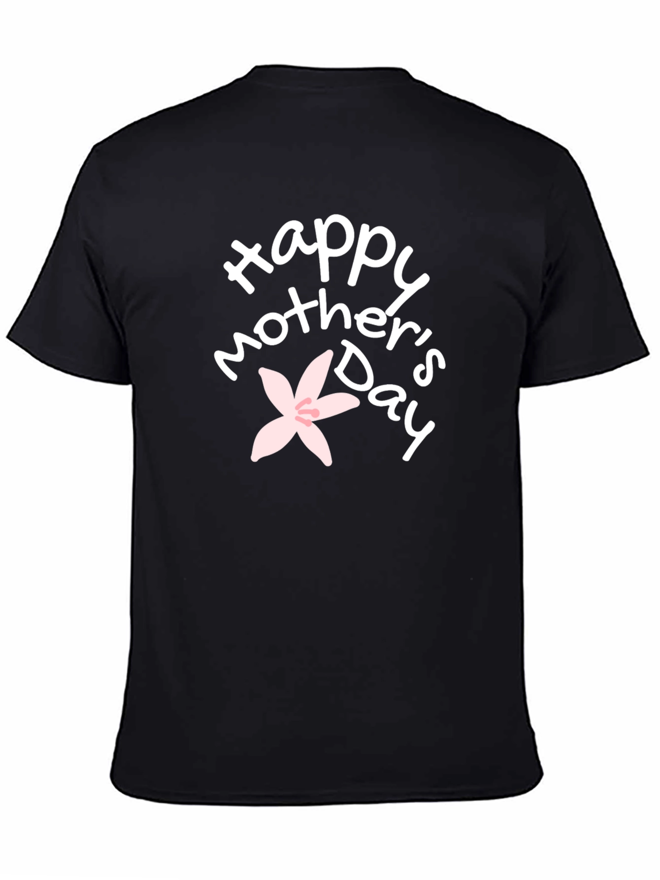 Happy Mothers Day Black T-Shirt