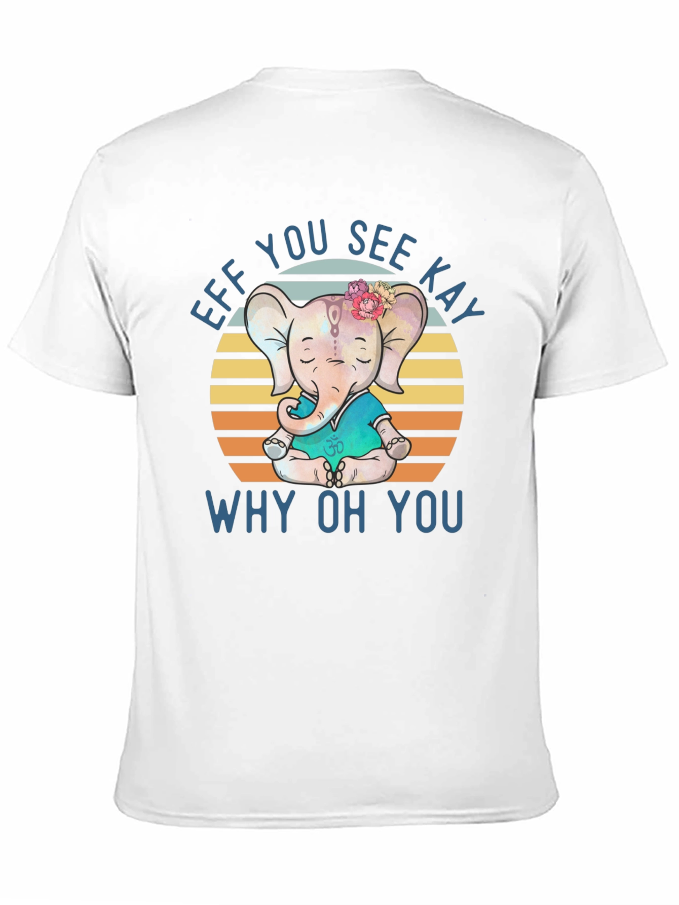 Funny Yoga Elephant T-Shirt - Eff You See Kay
