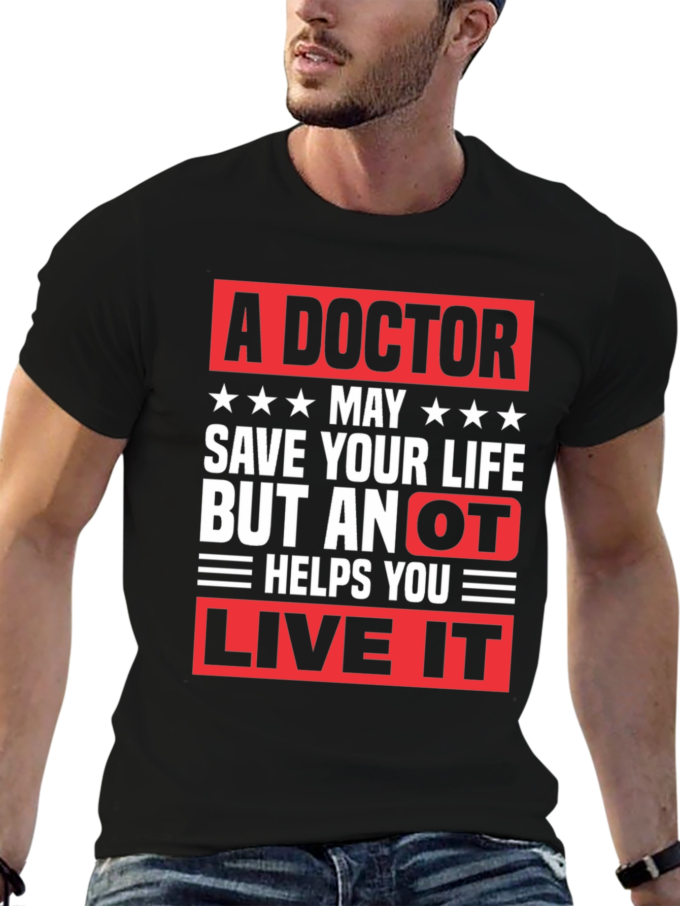 Doctor Save Life OT Live It T-Shirt