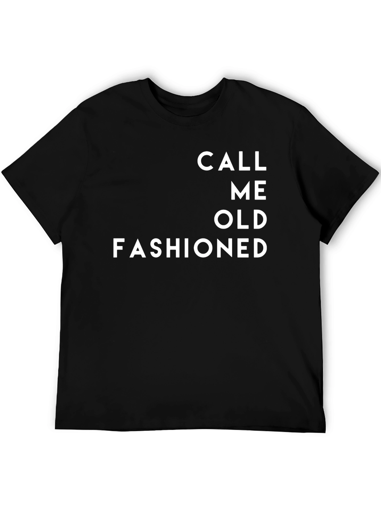 Call Me Old Fashioned T-Shirt