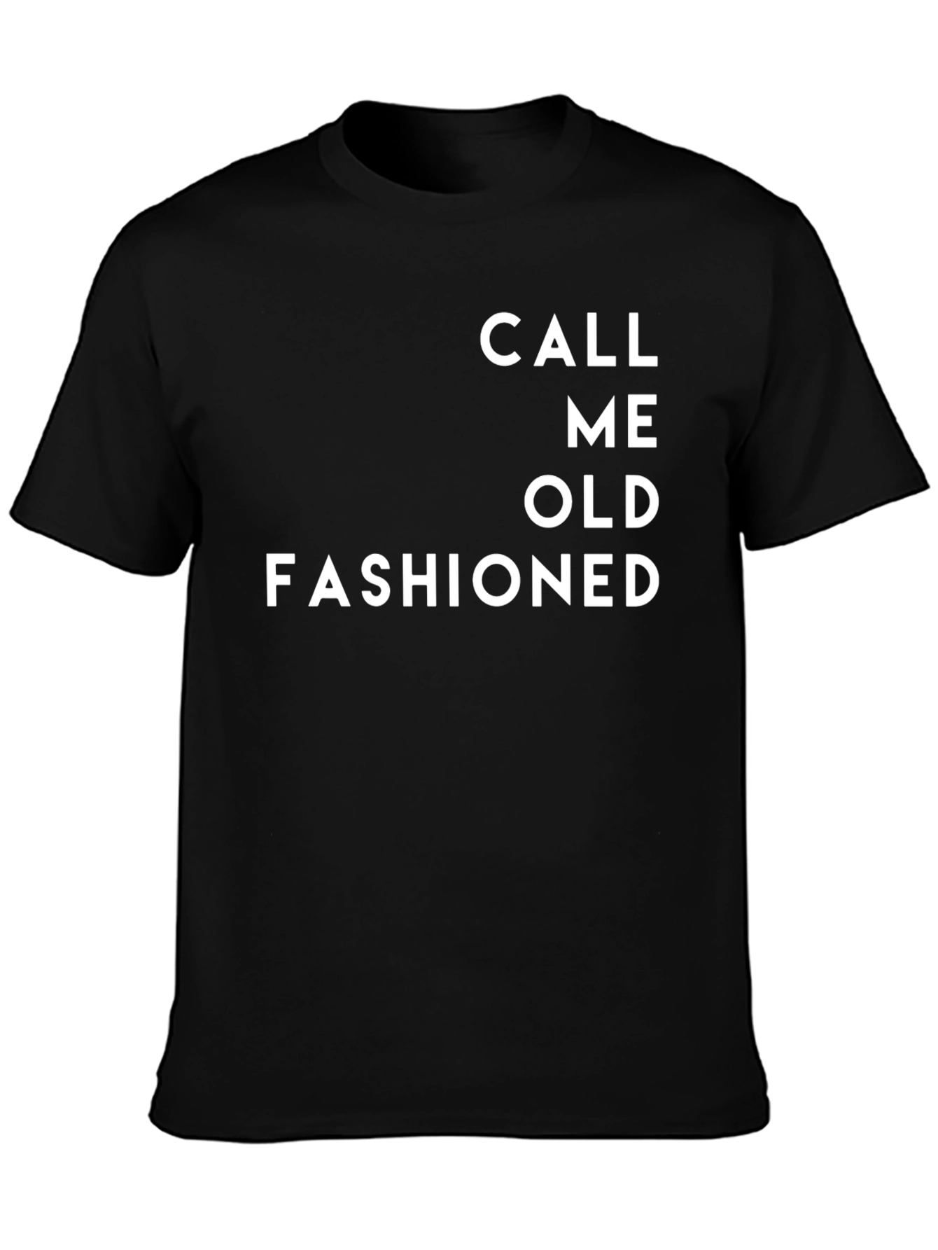 Call Me Old Fashioned T-Shirt