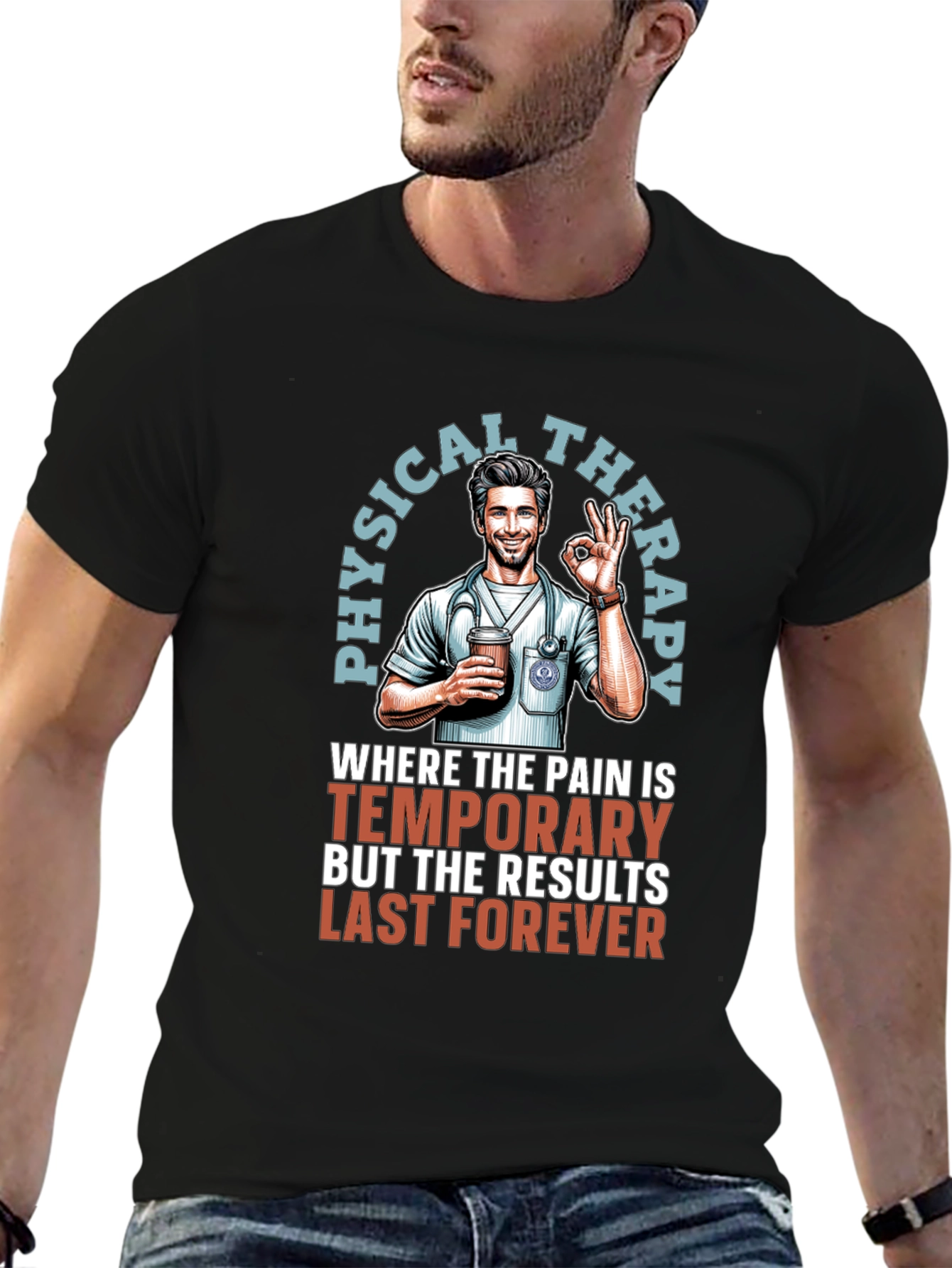Physical Therapy T-Shirt - Temporary Pain Lasting Results
