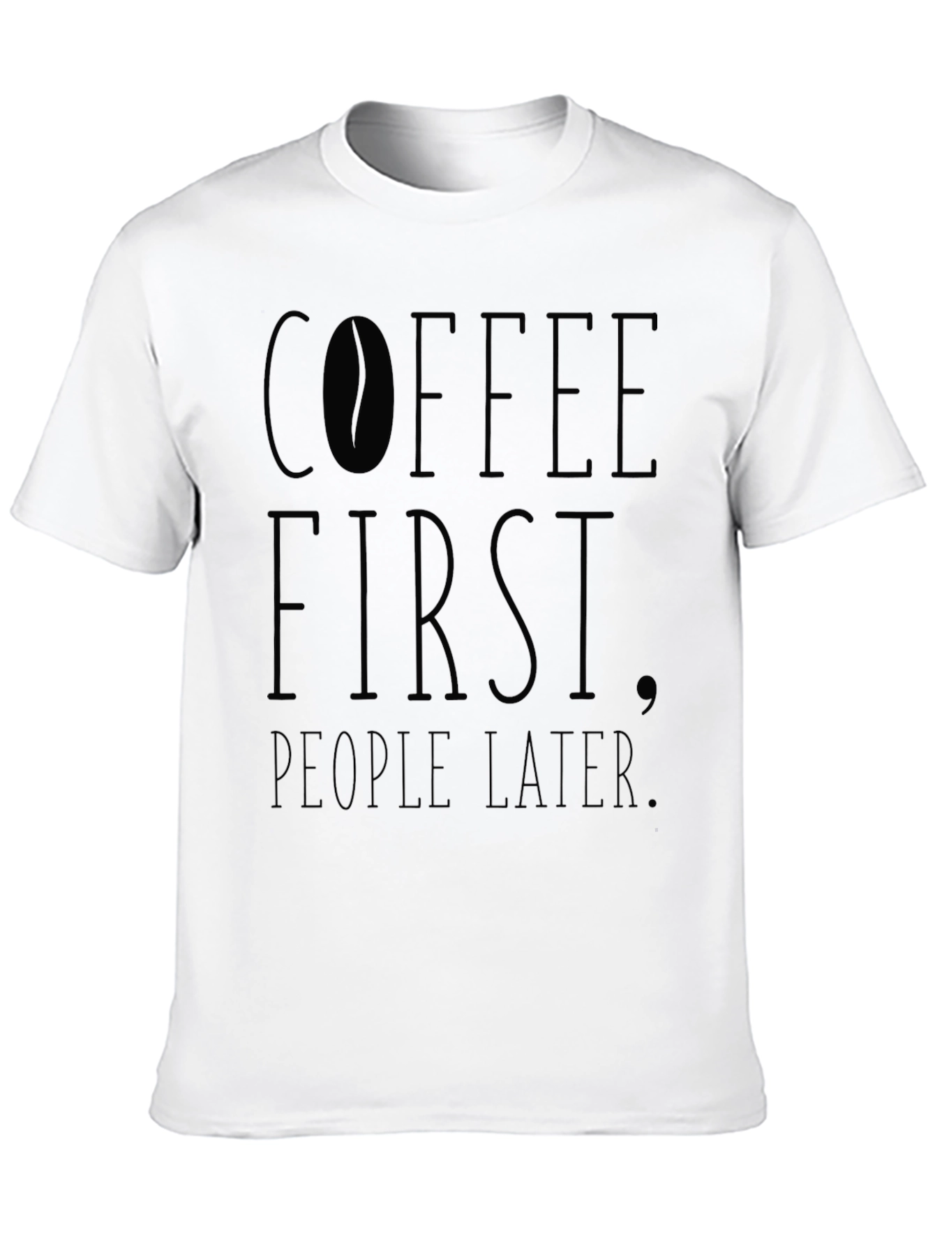 Coffee First People Later Black T-Shirt