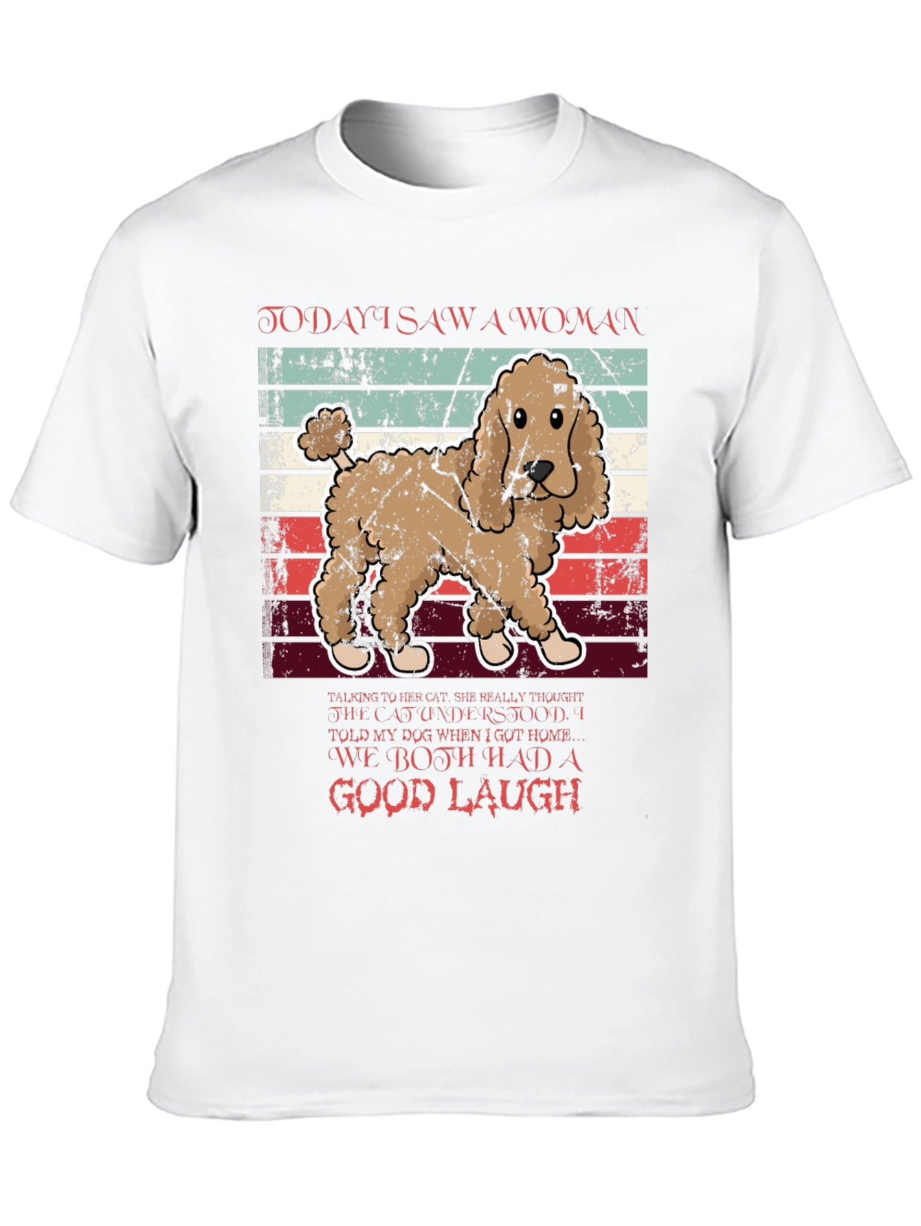 Funny Dog T-Shirt - Woman Cat Joke