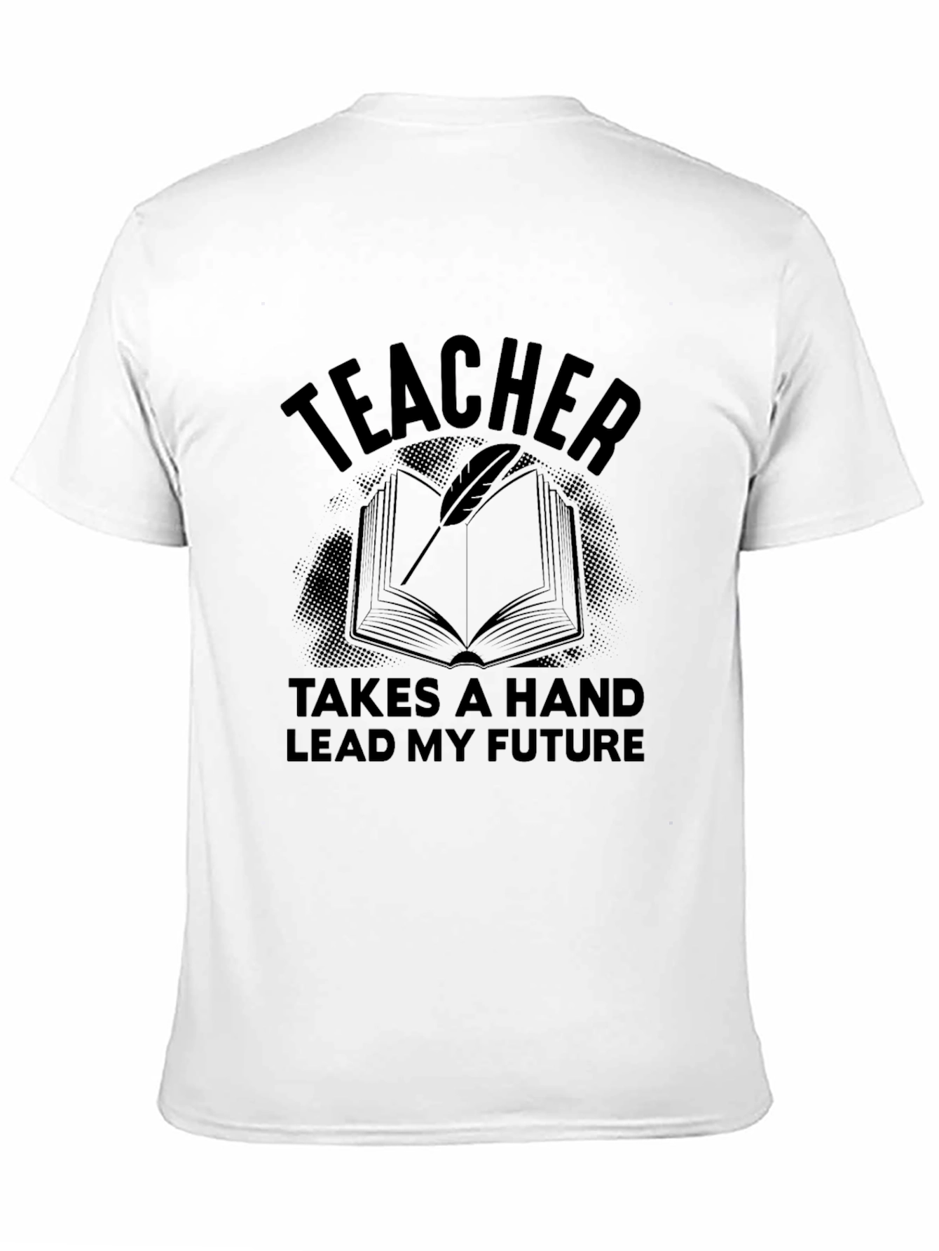 Teacher Lead My Future Graphic T-Shirt
