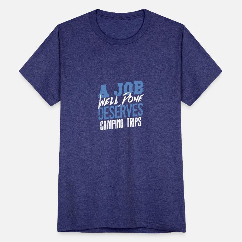 A Job Well Done Deserves Camping Trips Adventure