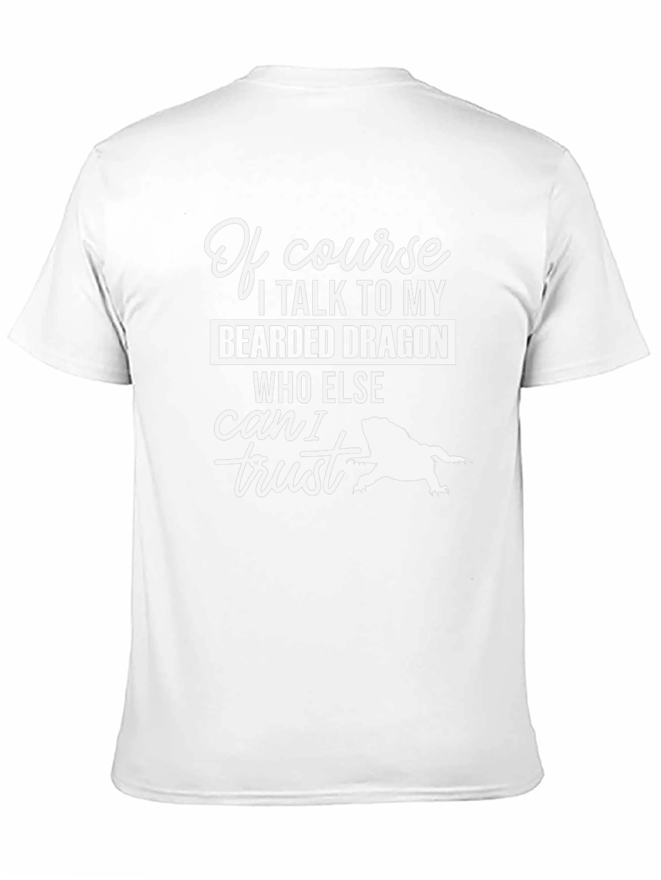 Bearded Dragon T-Shirt - Trust My Lizard!