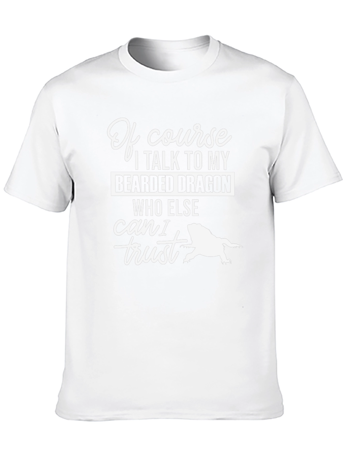 Bearded Dragon T-Shirt - Trust My Lizard!