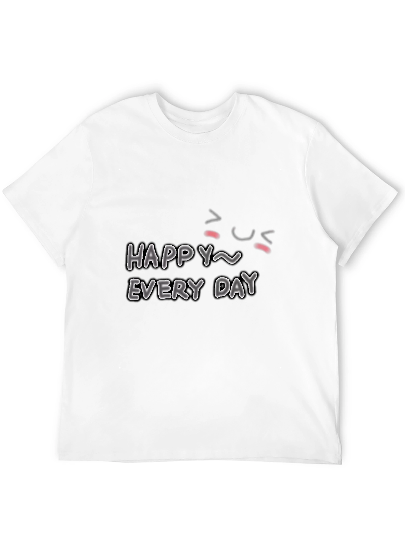 Happy Every Day Graphic T-Shirt
