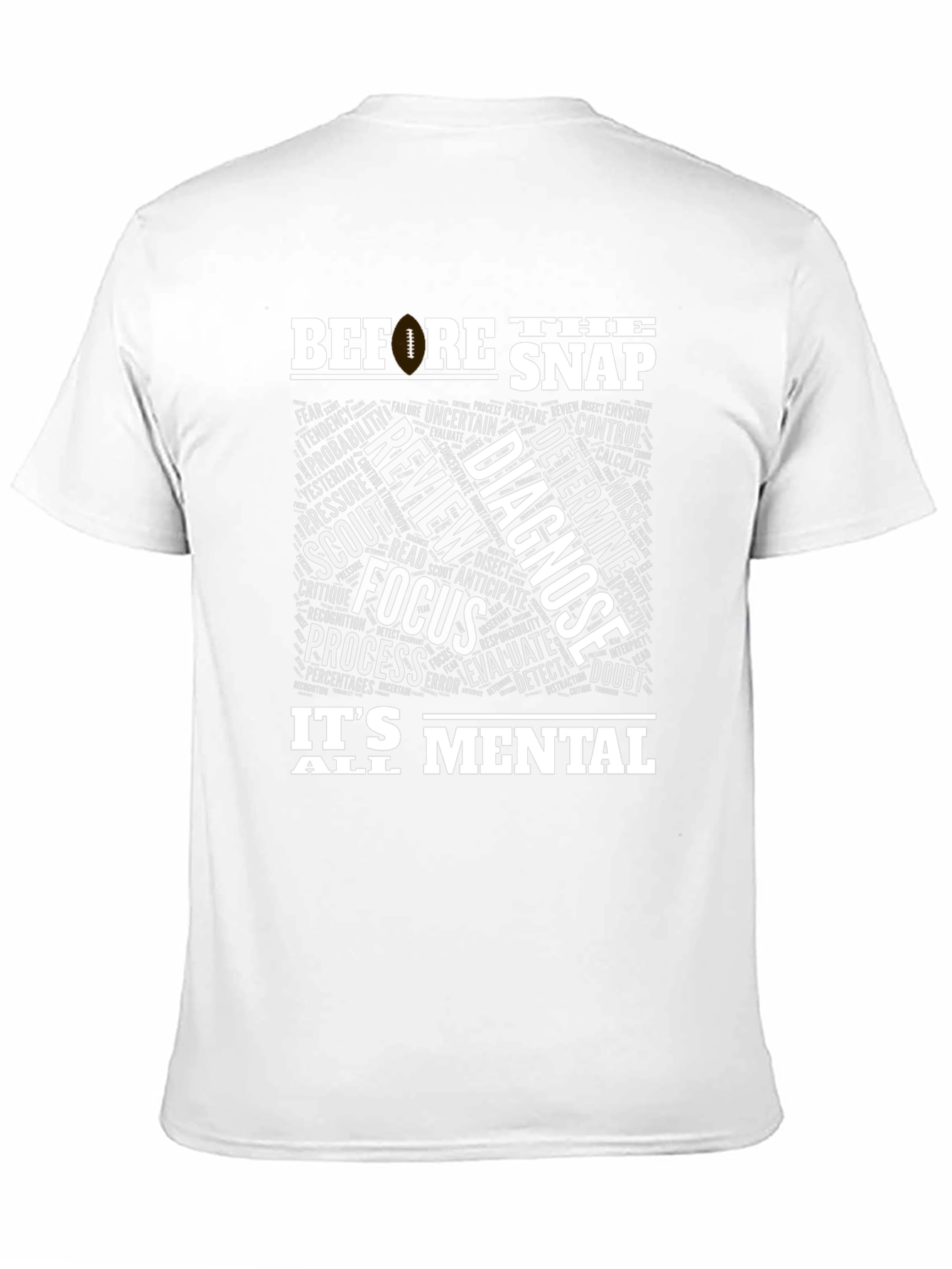 Before The Snap Mental Game Football T-Shirt
