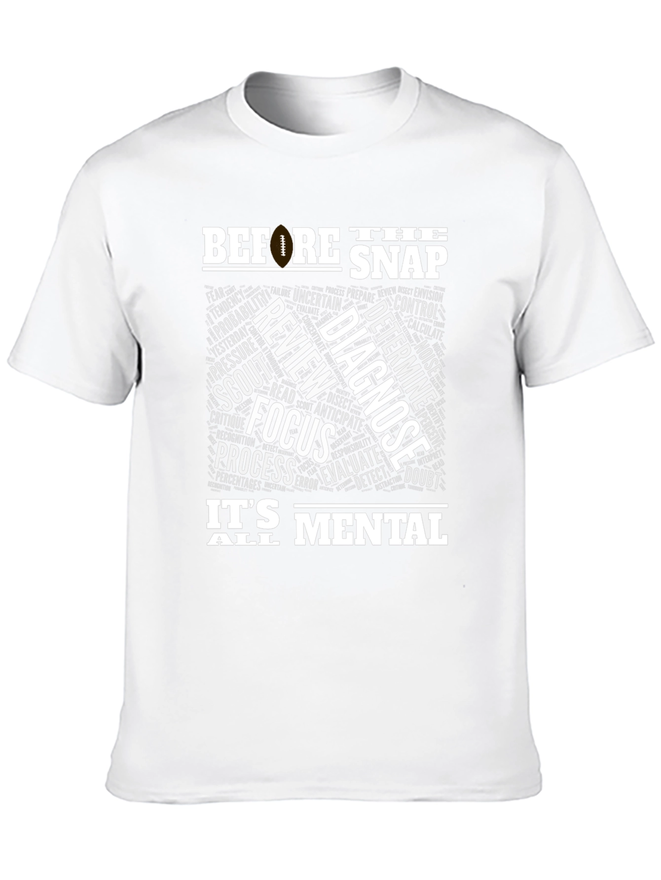 Before The Snap Mental Game Football T-Shirt