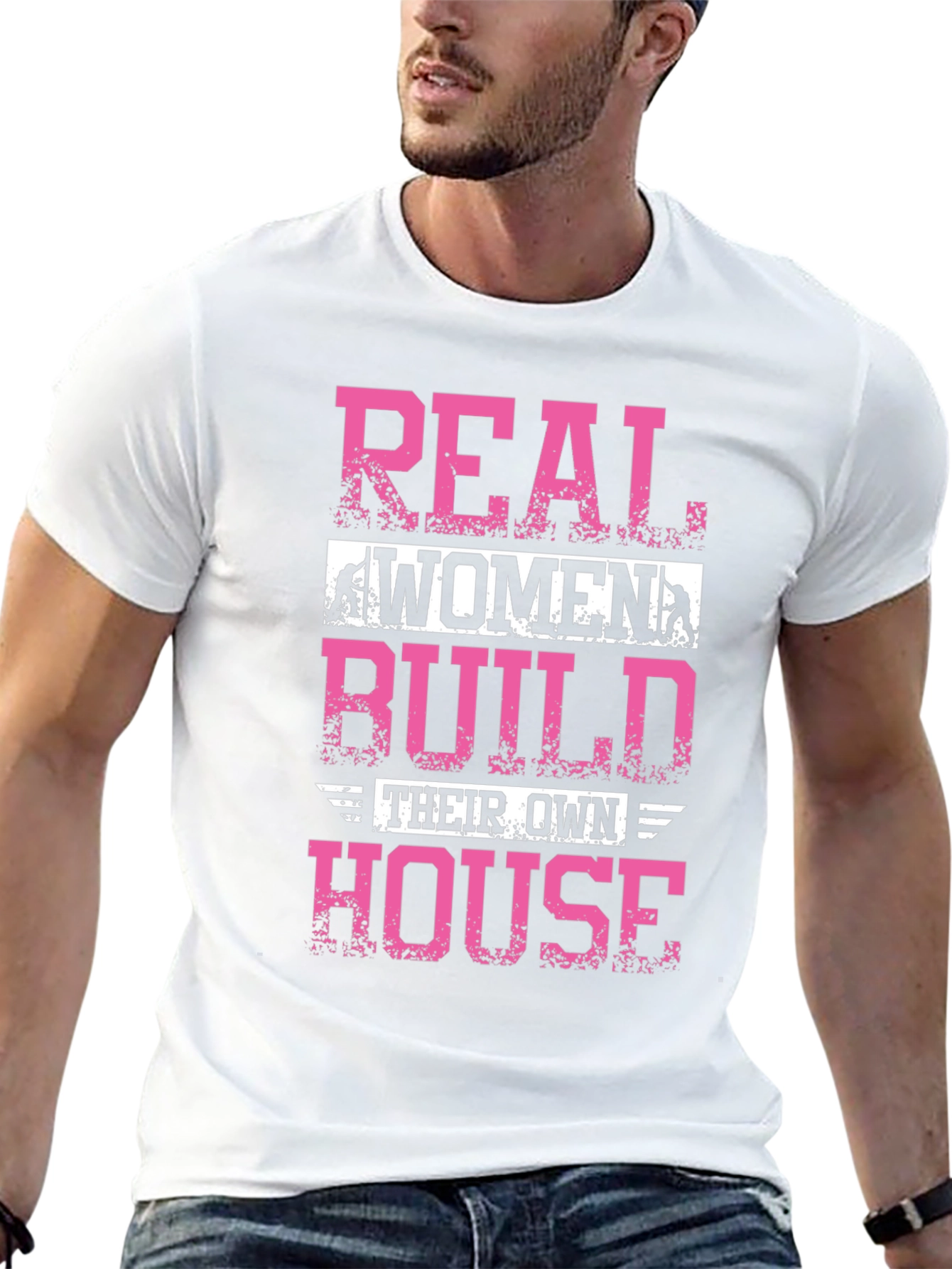 Real Women Build Houses Graphic Tee