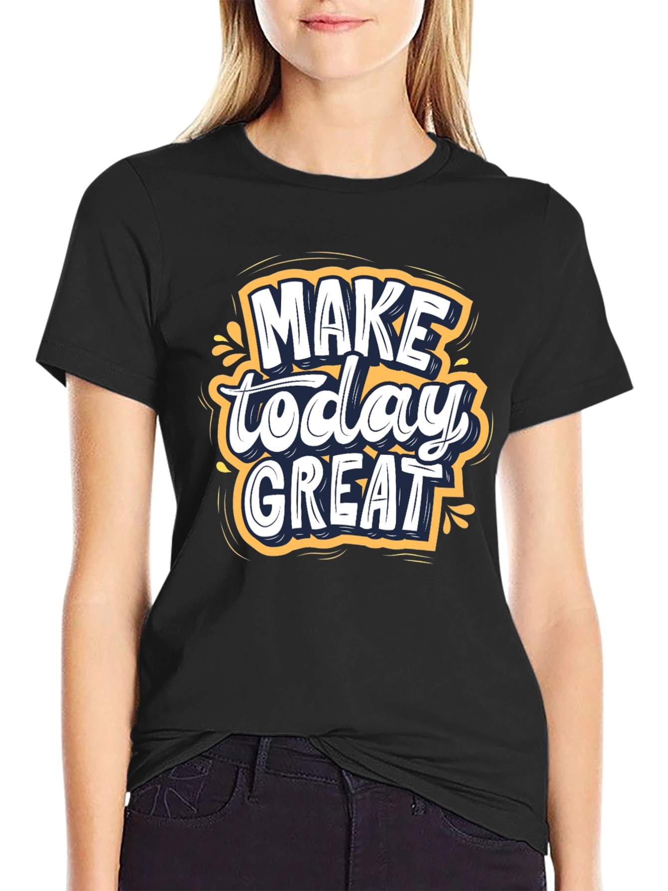 Make Today Great T-Shirt | Inspiring Graphic Tee