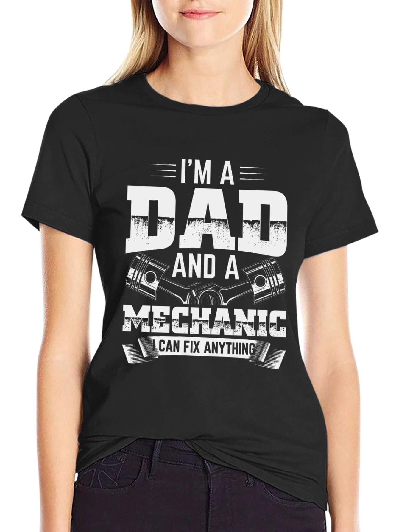 Im a Dad and a Mechanic T-Shirt