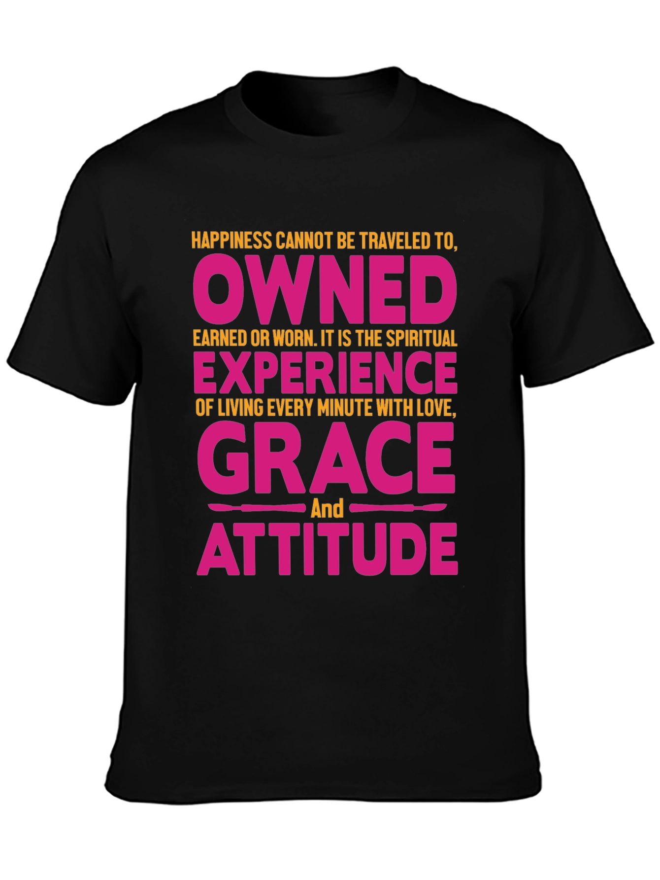 Happiness Grace Attitude Graphic Tee