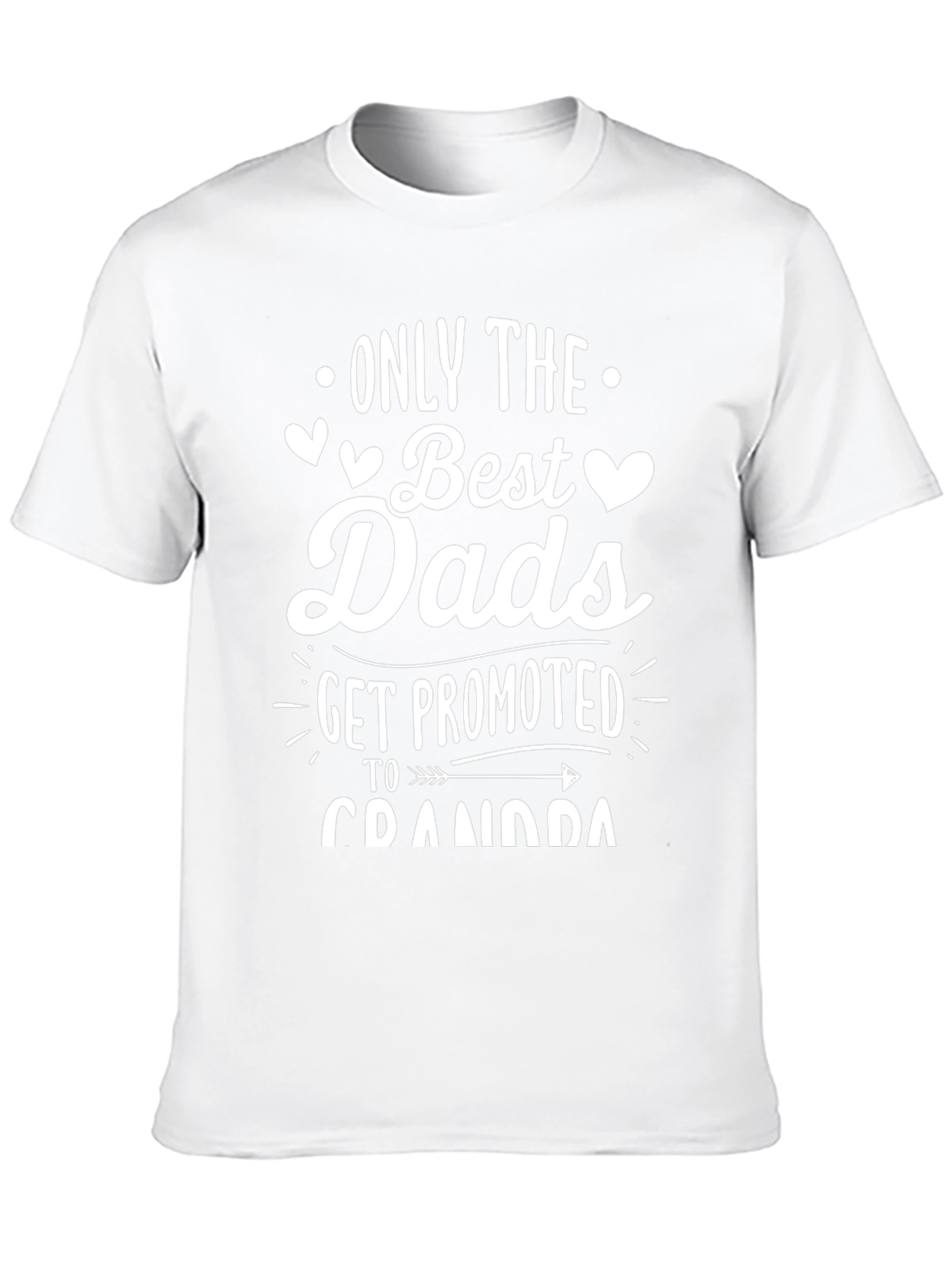 Best Dads Get Promoted to Grandpa - T-Shirt