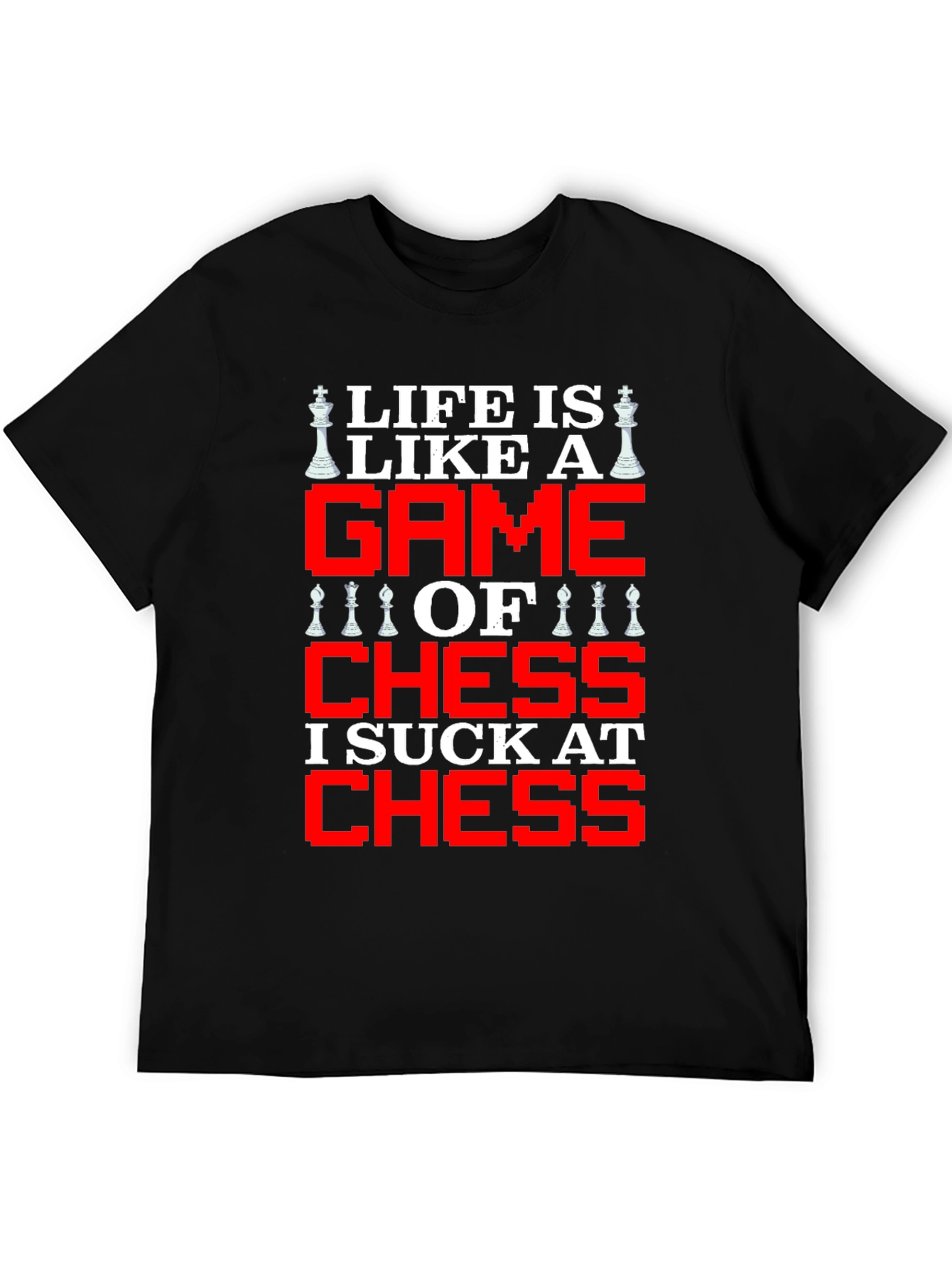 Life is Like Chess Graphic T-Shirt