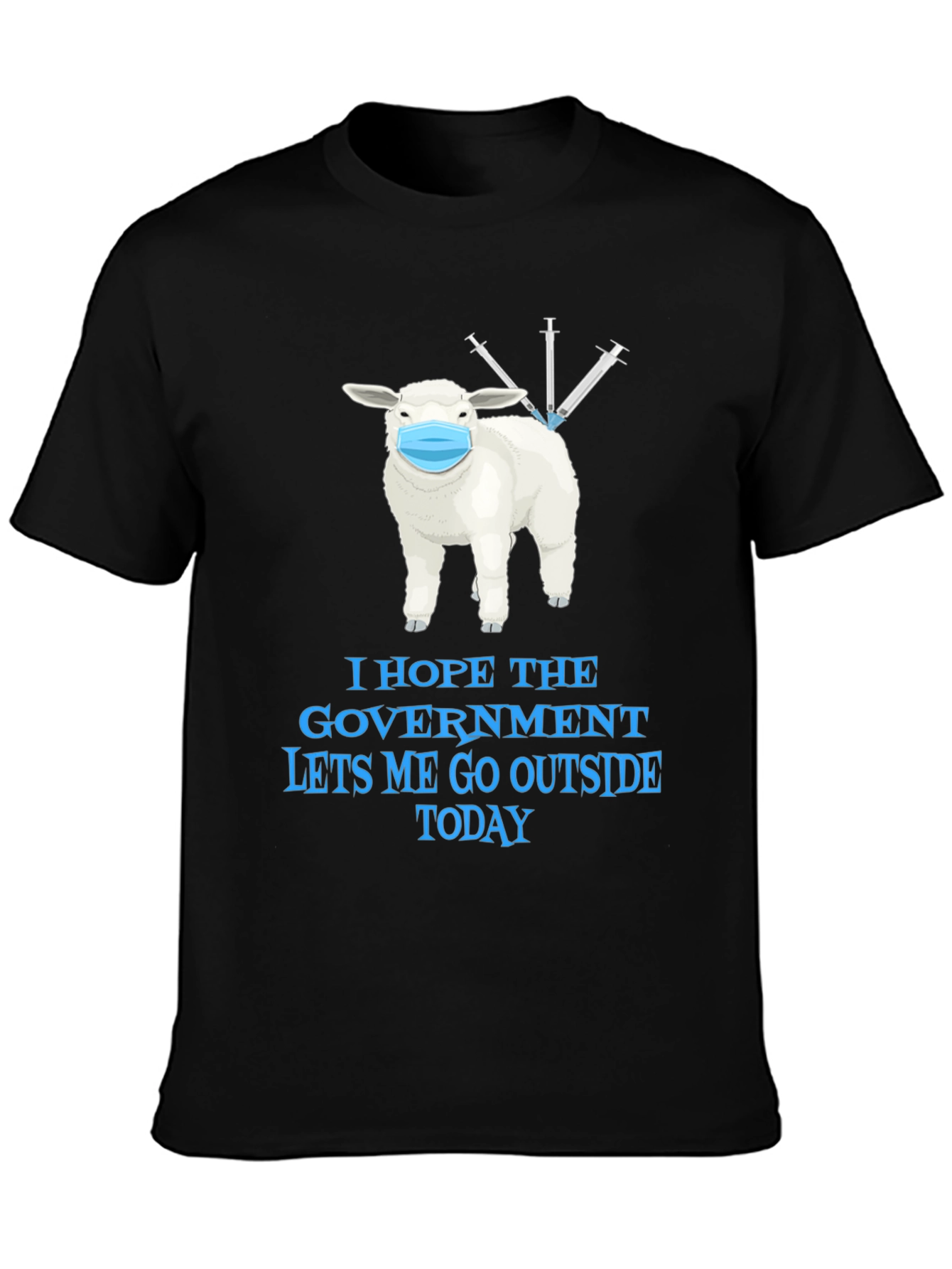 Vaccinated Sheep T-Shirt - Let Me Go Outside