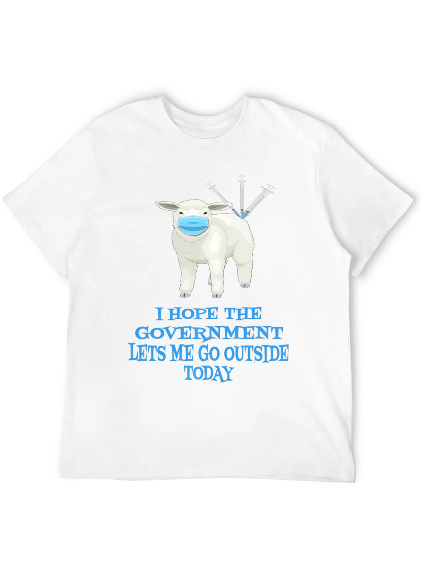 Vaccinated Sheep T-Shirt - Let Me Go Outside