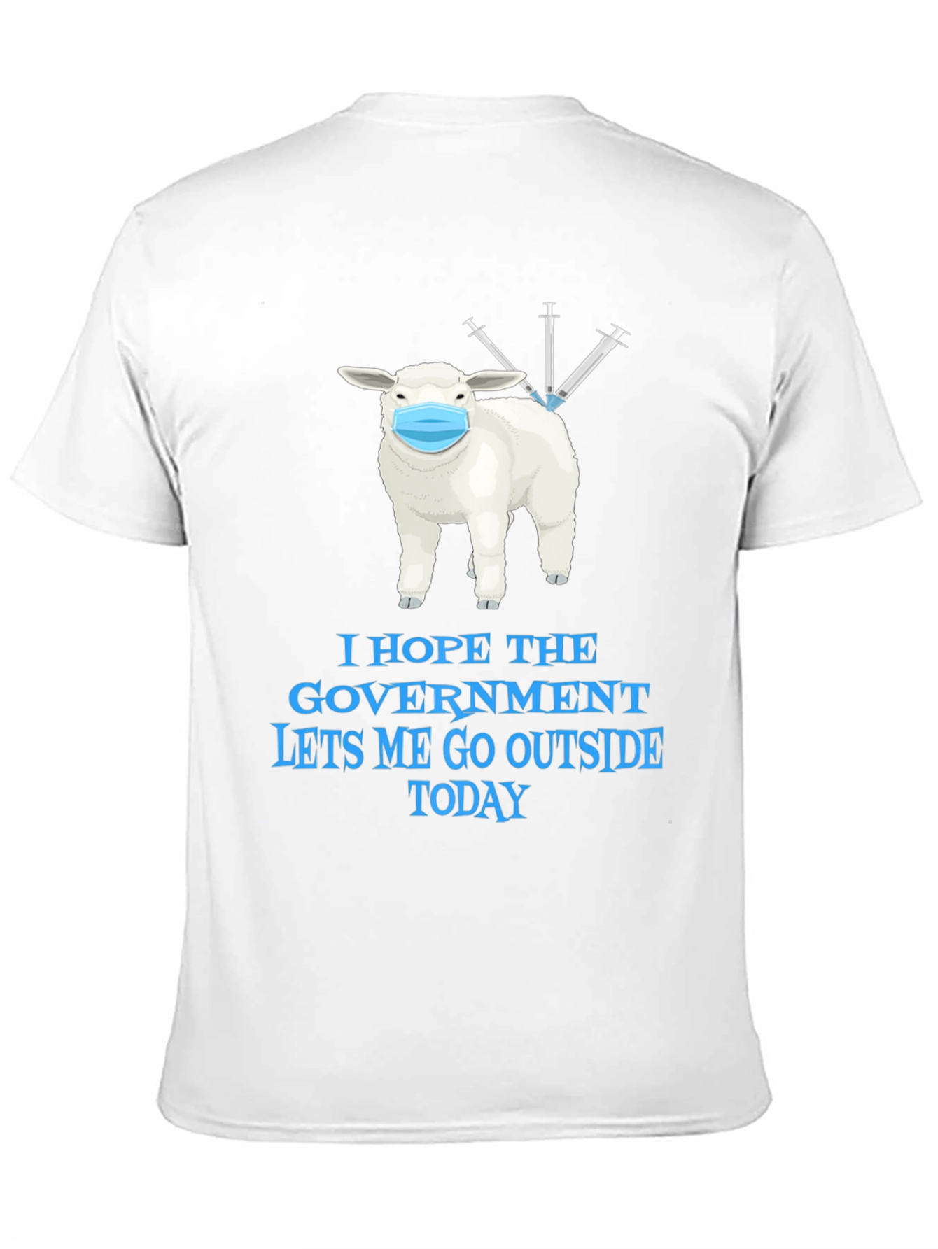 Vaccinated Sheep T-Shirt - Let Me Go Outside