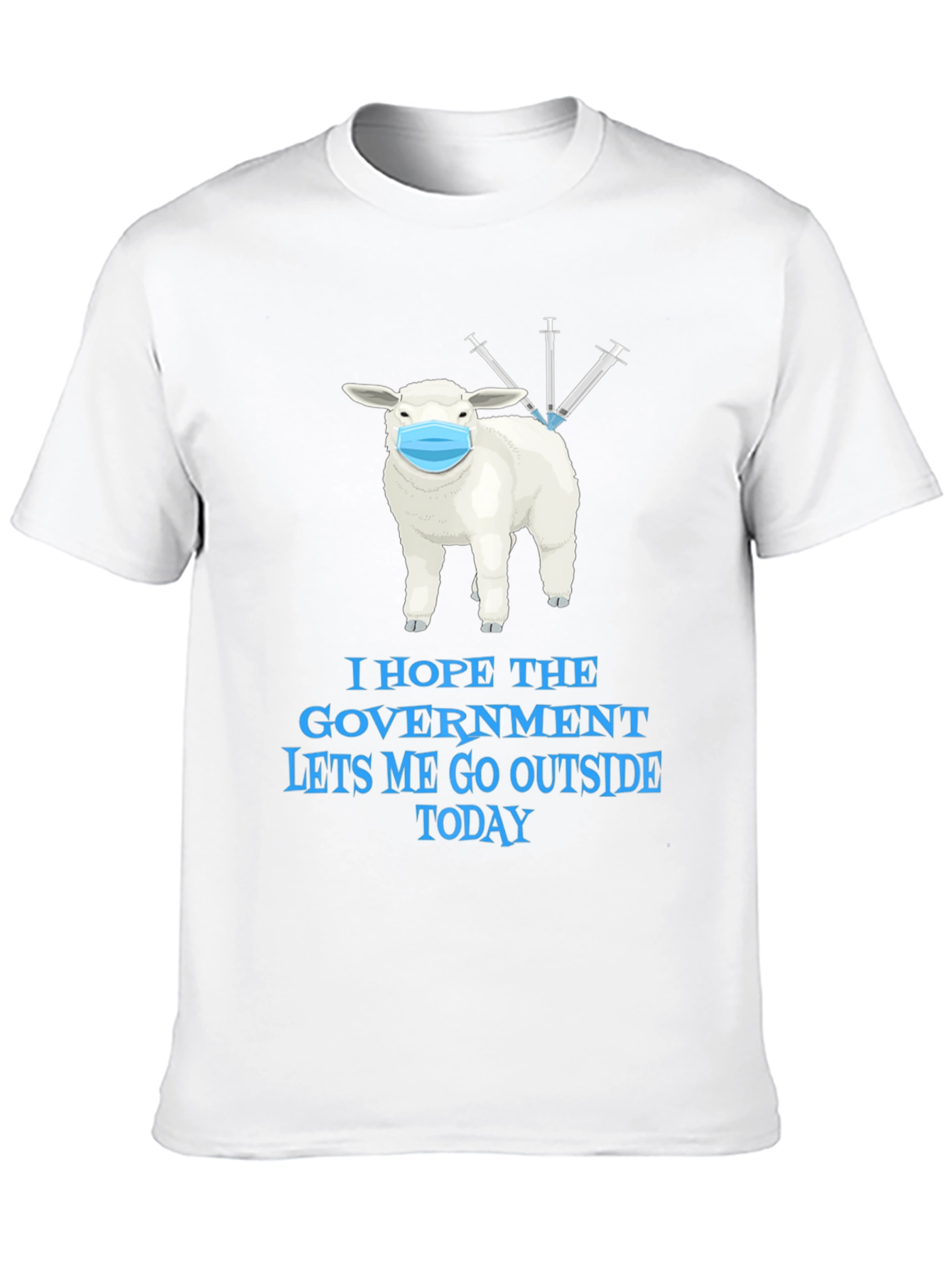 Vaccinated Sheep T-Shirt - Let Me Go Outside