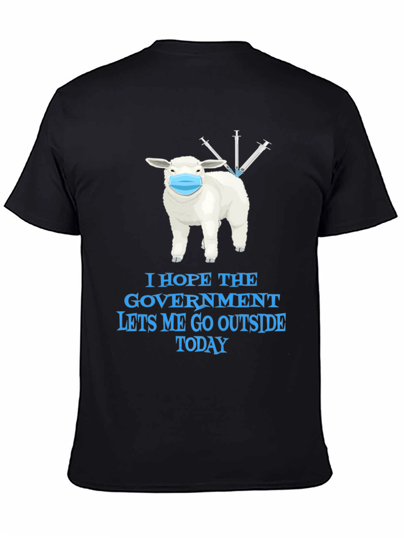 Vaccinated Sheep T-Shirt - Let Me Go Outside