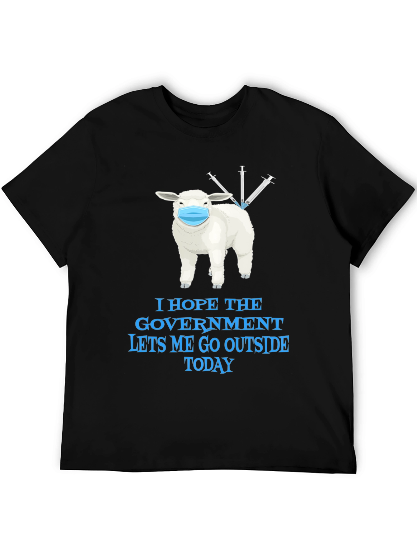Vaccinated Sheep T-Shirt - Let Me Go Outside