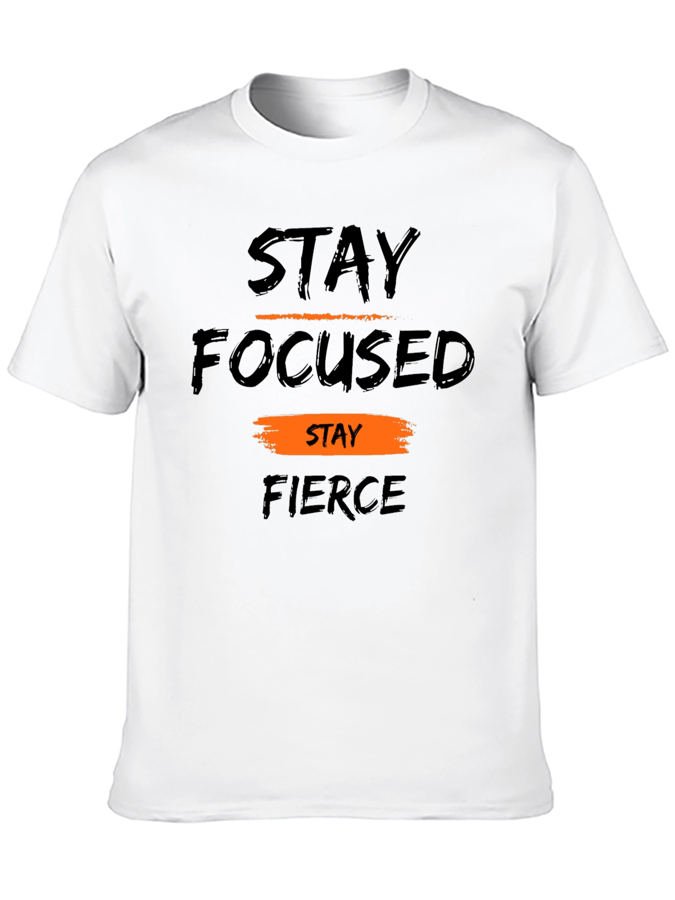 Stay Focused Fierce Graphic Tee - Motivational T-Shirt
