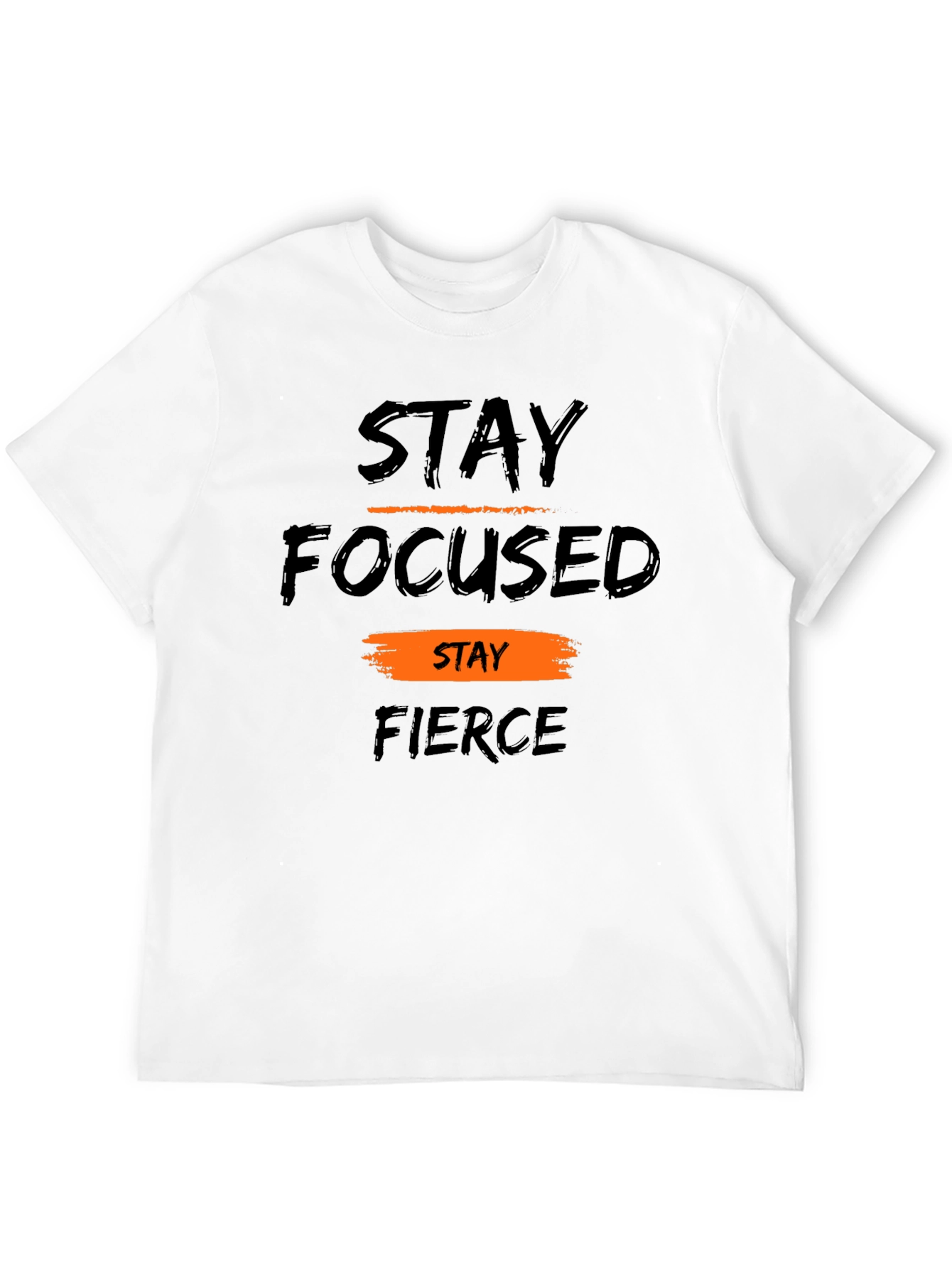 Stay Focused Fierce Graphic Tee - Motivational T-Shirt