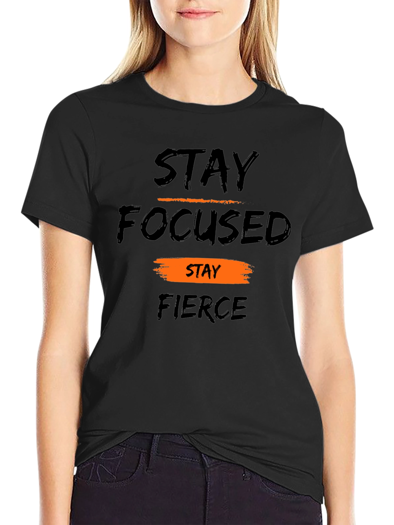 Stay Focused Fierce Graphic Tee - Motivational T-Shirt