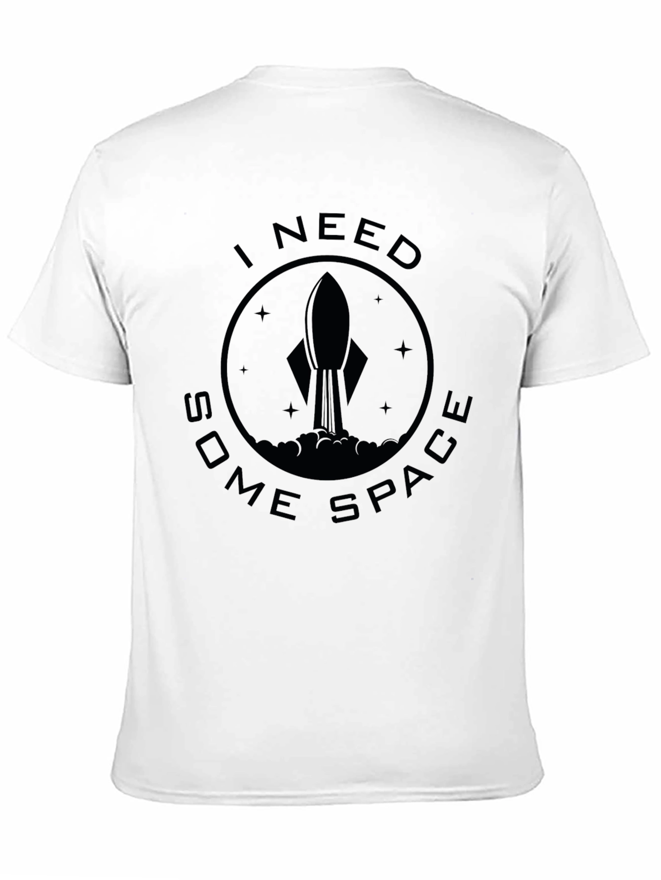 I Need Some Space Rocket Launch T-Shirt