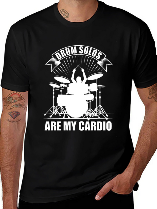 Drum Solos Are My Cardio T-Shirt