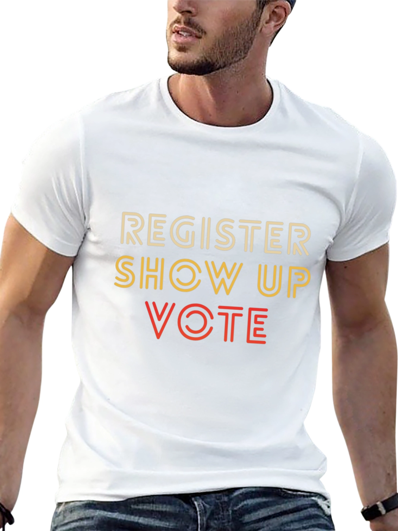 Register Show Up Vote T-Shirt - Political Statement Tee