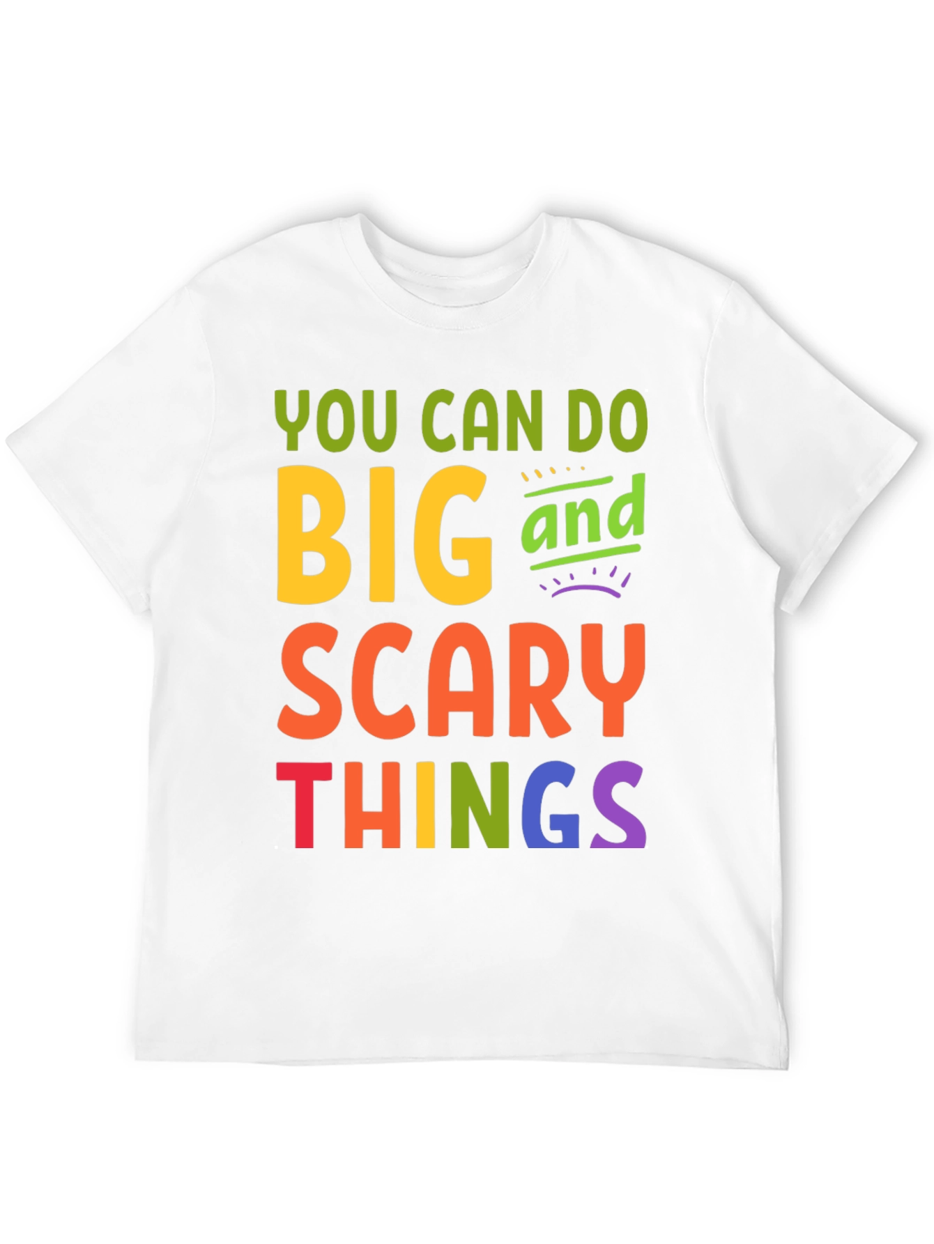 You Can Do Big Scary Things Graphic Tee