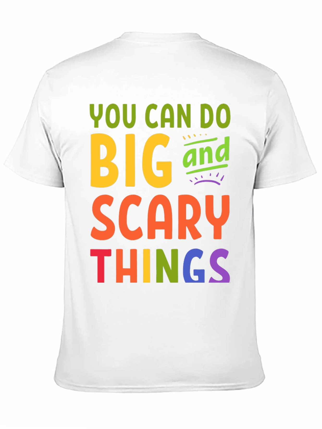 You Can Do Big Scary Things Graphic Tee