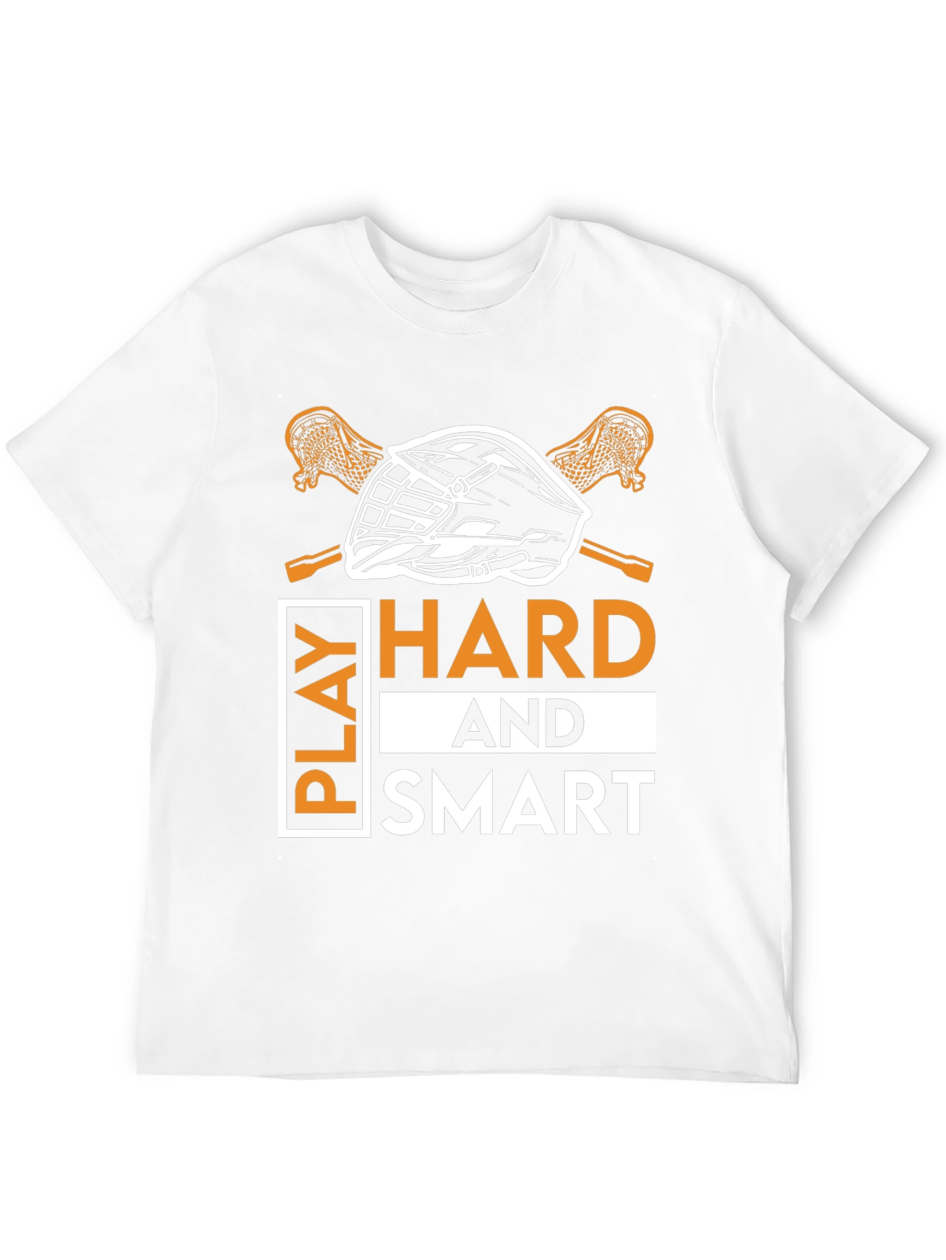 Play Hard and Smart Lacrosse T-Shirt