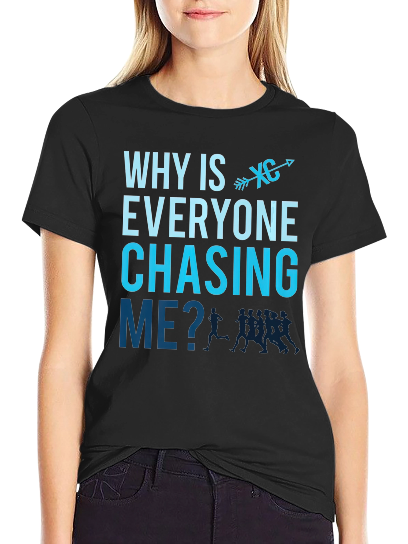 Why is Everyone Chasing Me? Cross Country Runner T-Shirt